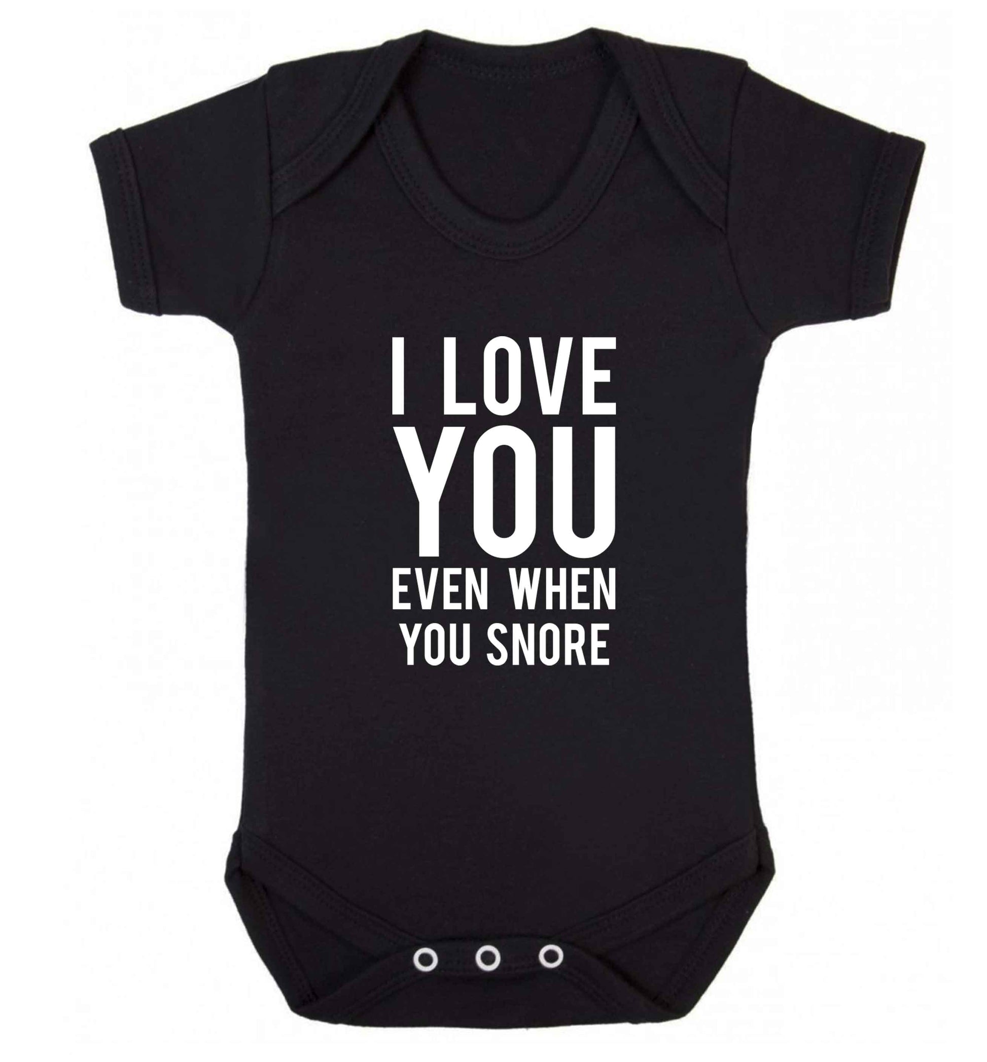 I love you even when you snore baby vest black 18-24 months