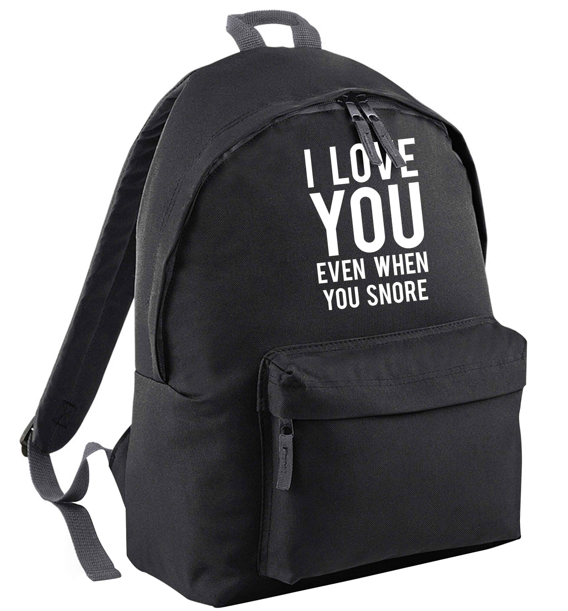 I love you even when you snore | Children's backpack
