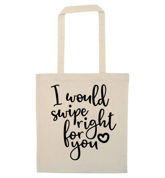 I would swipe right for you natural tote bag