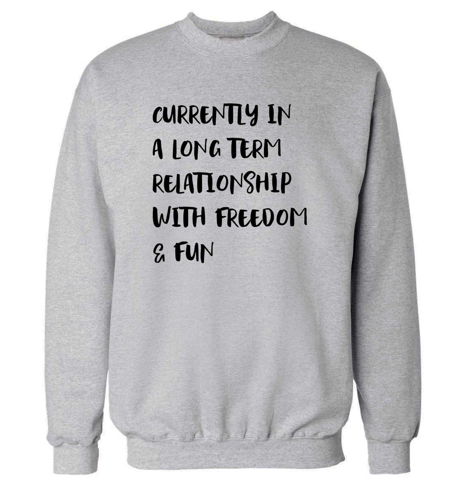 Currently in a long term relationship with freedom and fun adult's unisex grey sweater 2XL