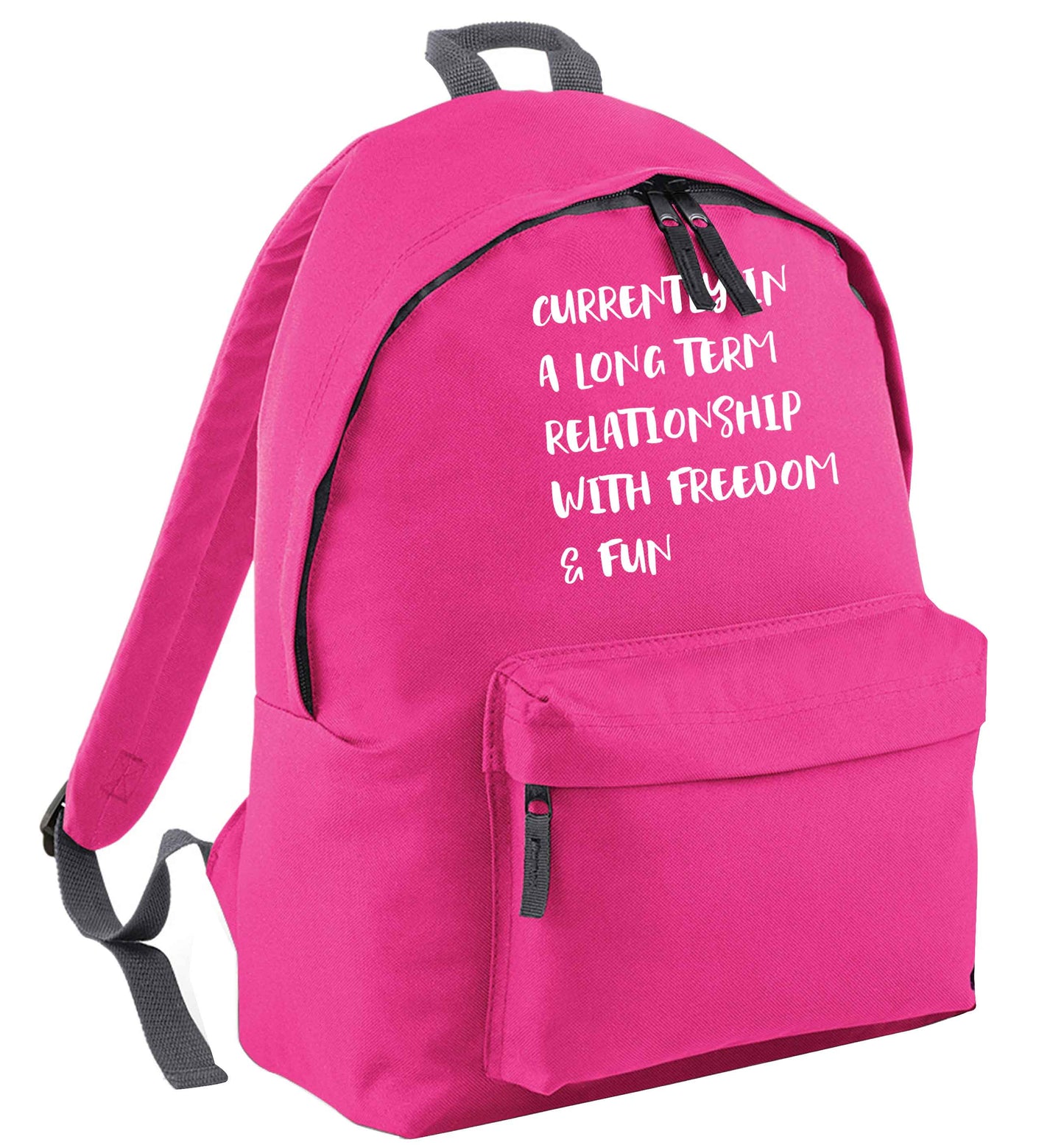 Currently in a long term relationship with freedom and fun pink adults backpack