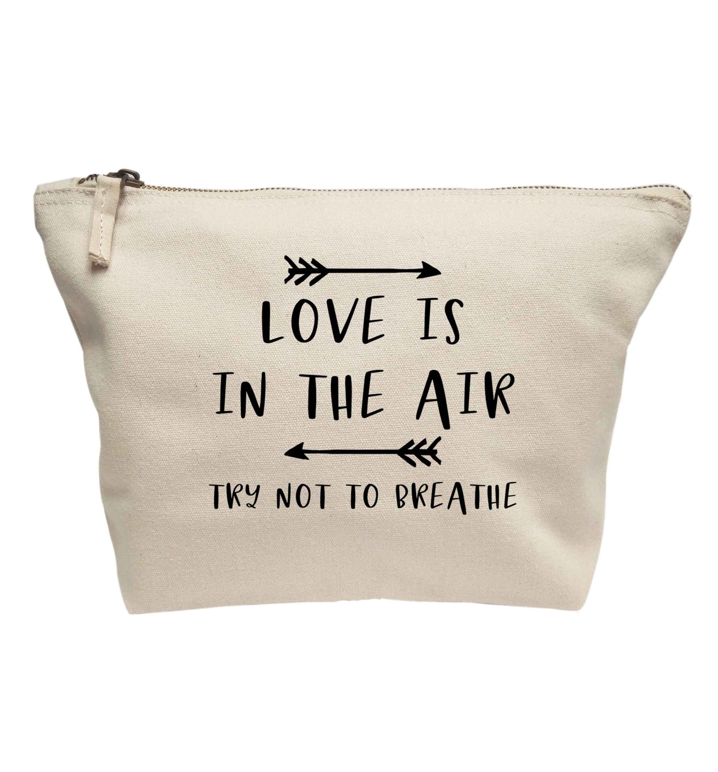 Love is in the air try not to breathe | Makeup / wash bag