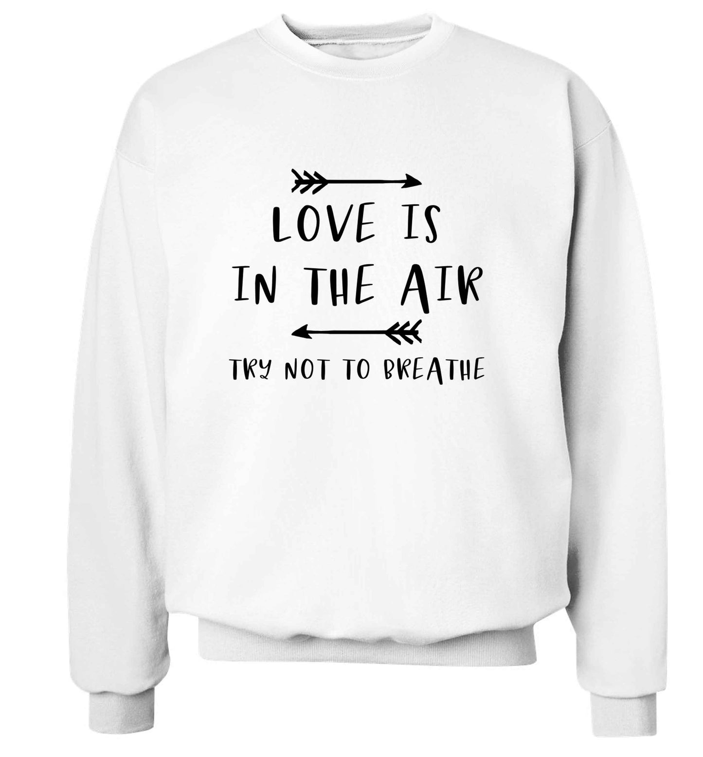 Love is in the air try not to breathe adult's unisex white sweater 2XL