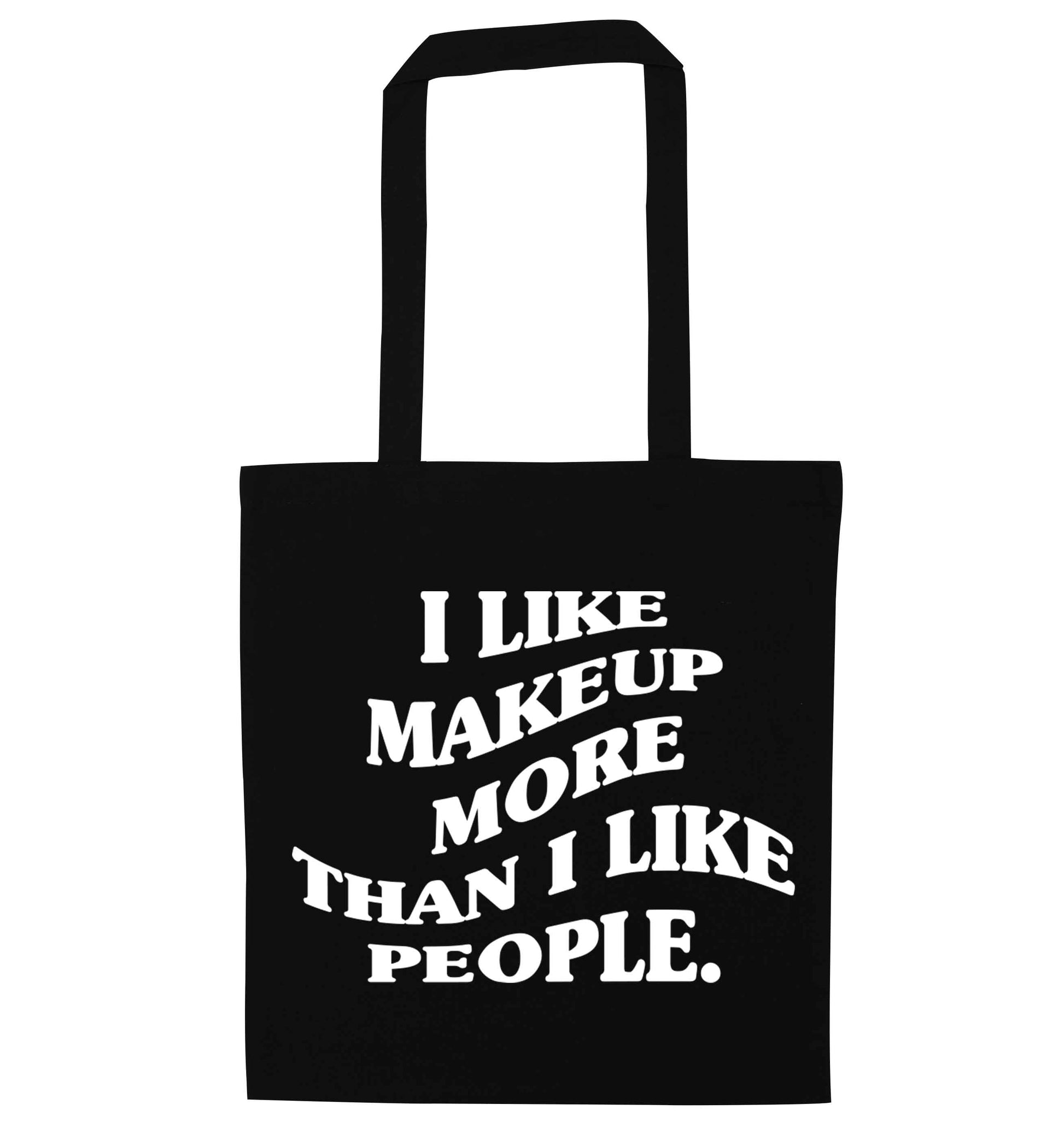 I like makeup more than people black tote bag