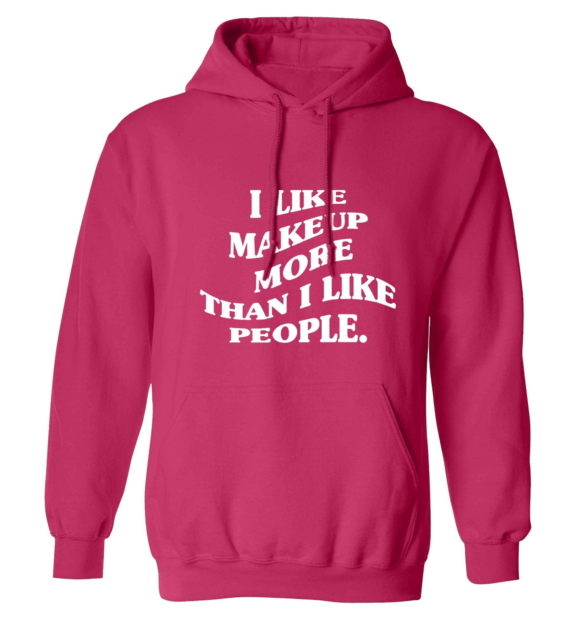 I like makeup more than people adults unisex pink hoodie 2XL