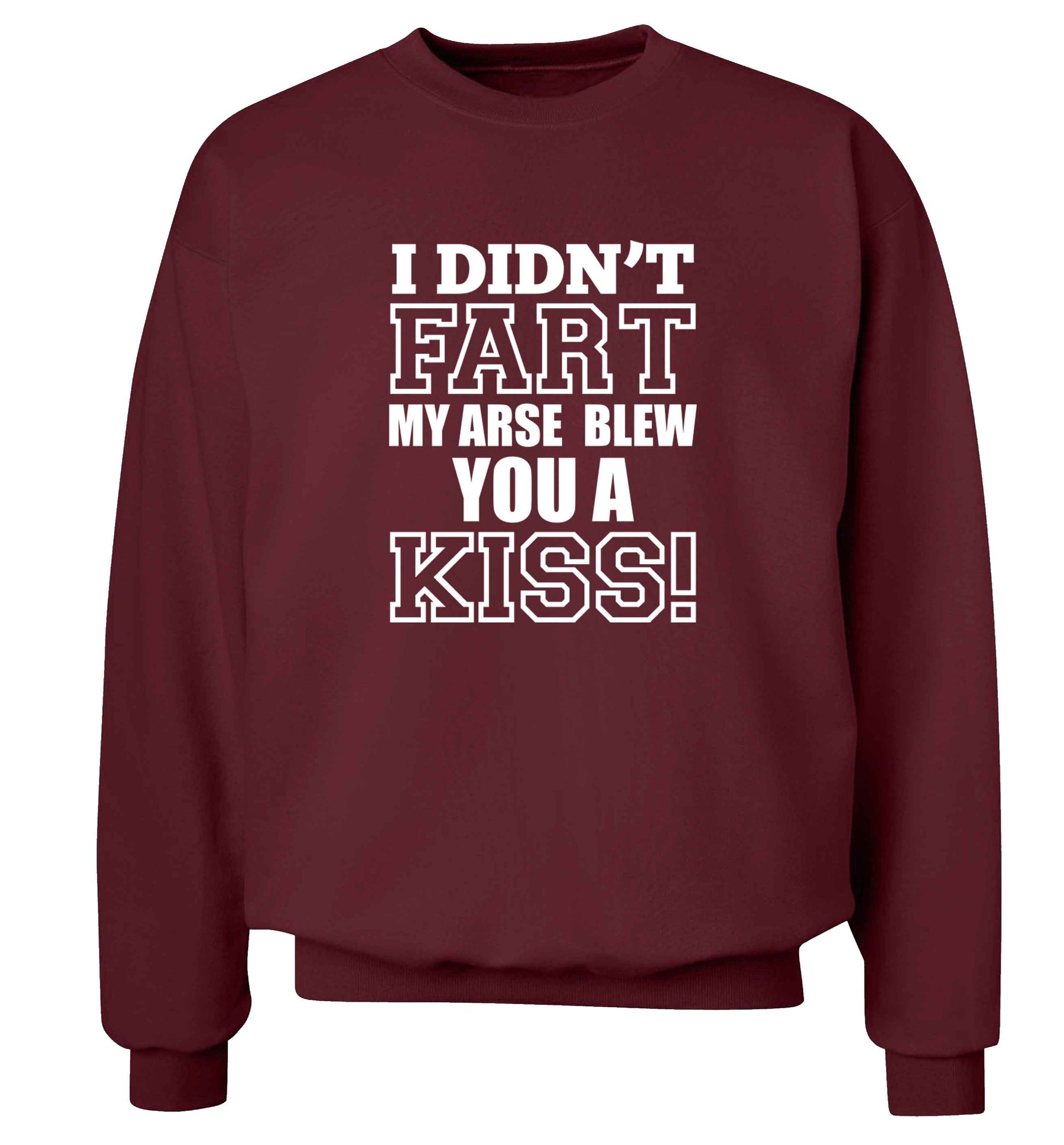 I didn't fart my arse blew you a kiss adult's unisex maroon sweater 2XL