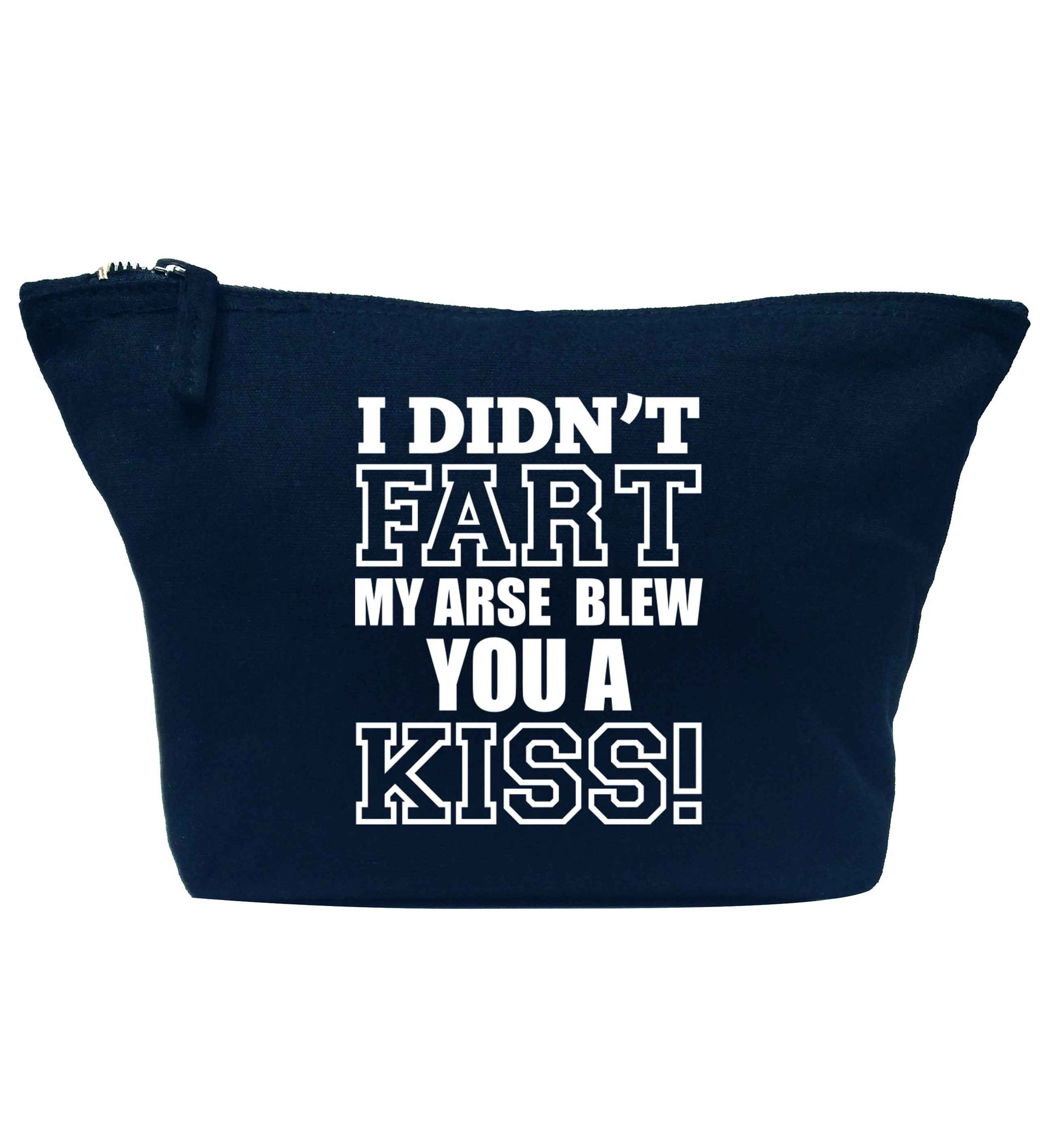 I didn't fart my arse blew you a kiss navy makeup bag
