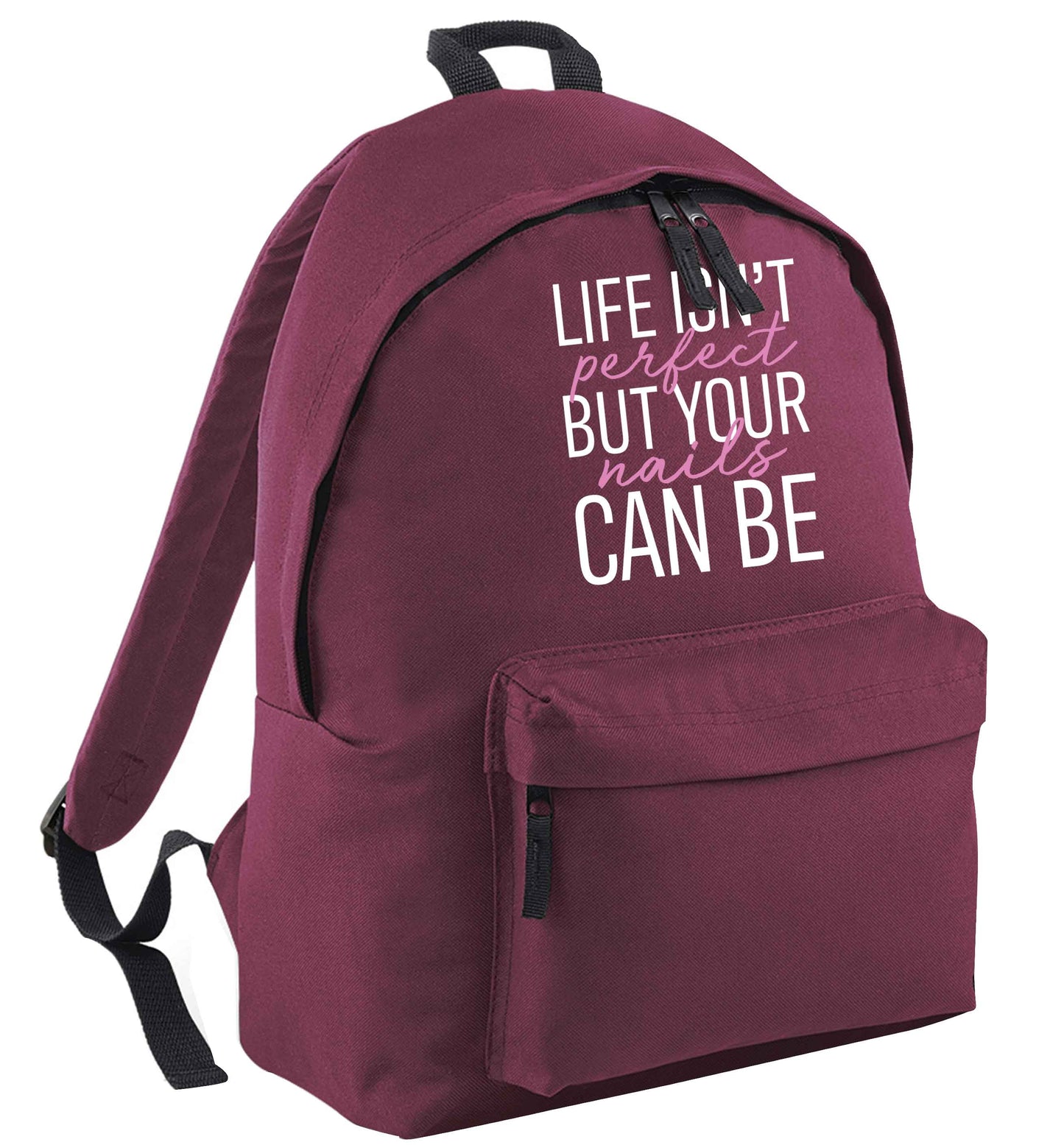 Life isn't perfect but your nails can be maroon adults backpack
