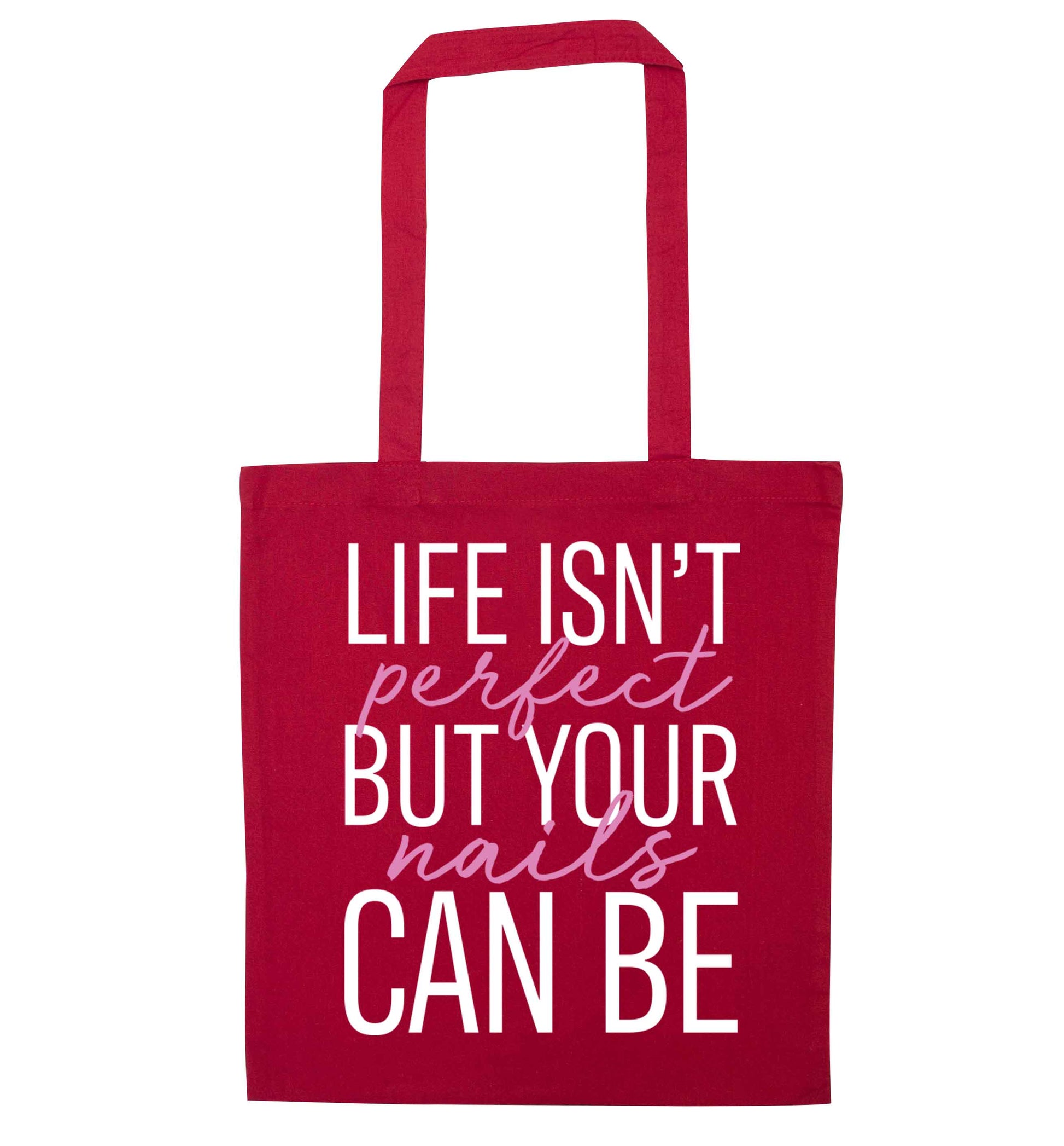 Life isn't perfect but your nails can be red tote bag