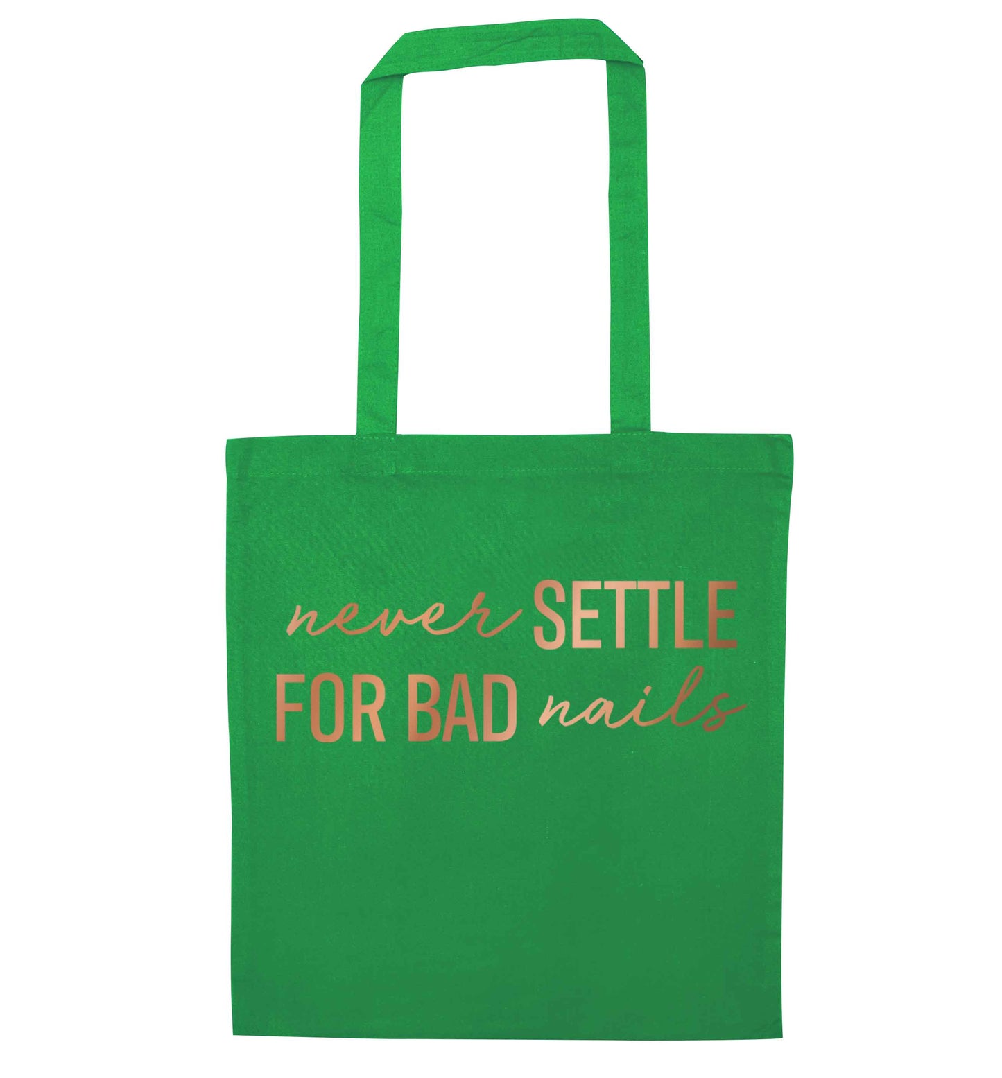 Never settle for bad nails - rose gold green tote bag