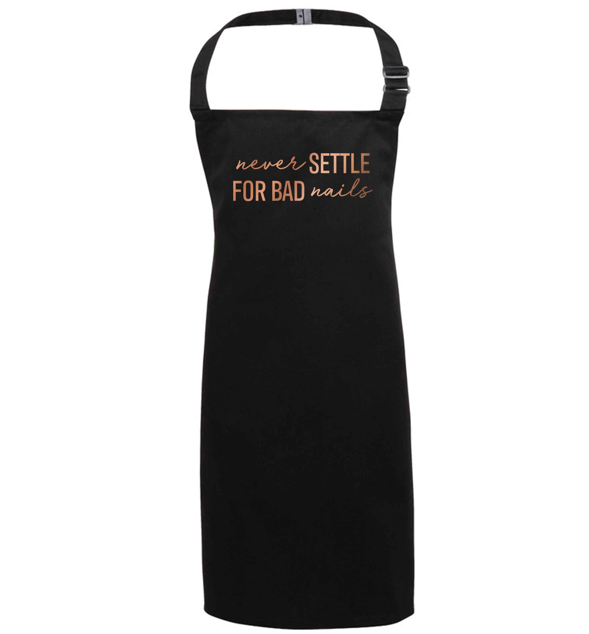Never settle for bad nails - rose gold black apron 7-10 years