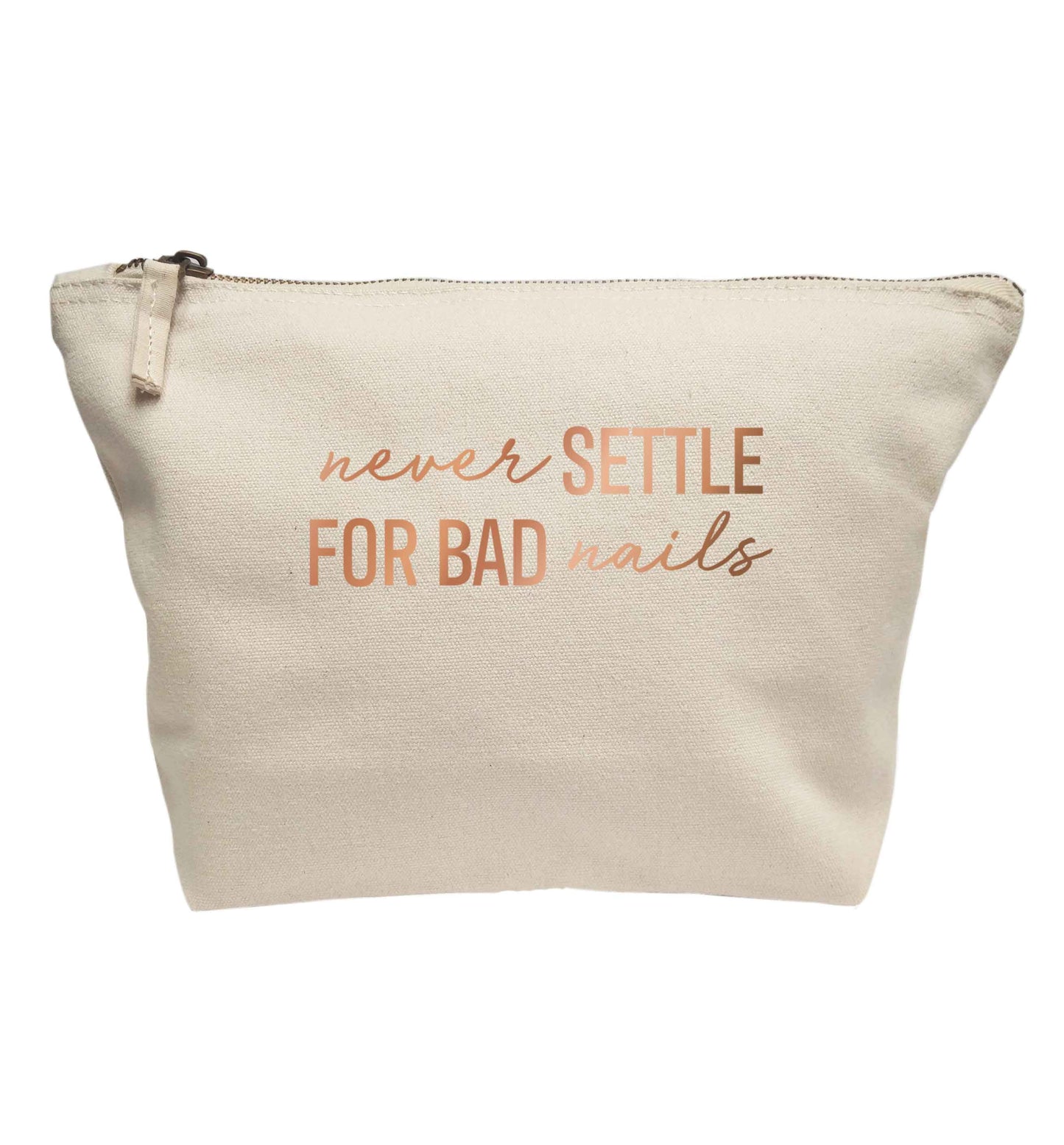 Never settle for bad nails - rose gold | Makeup / wash bag