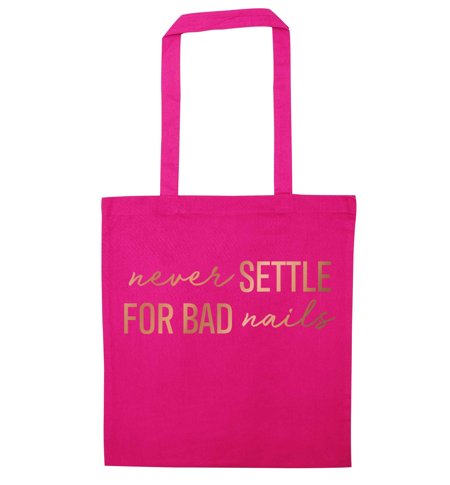 Never settle for bad nails - rose gold pink tote bag