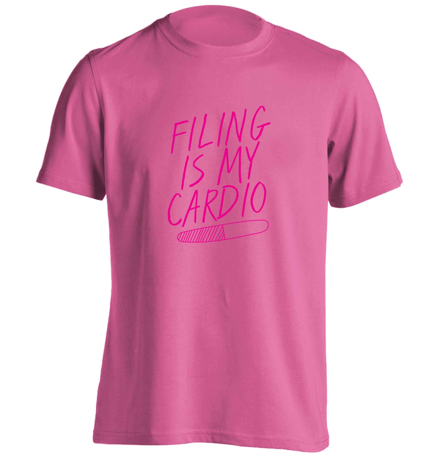 neon pink filing is my cardio adults unisex pink Tshirt 2XL