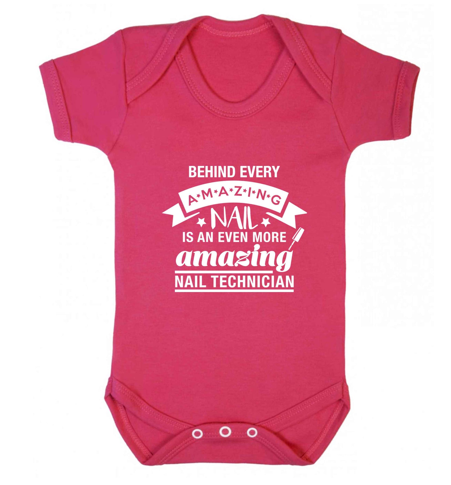 Behind every amazing nail is an even more amazing nail technician baby vest dark pink 18-24 months