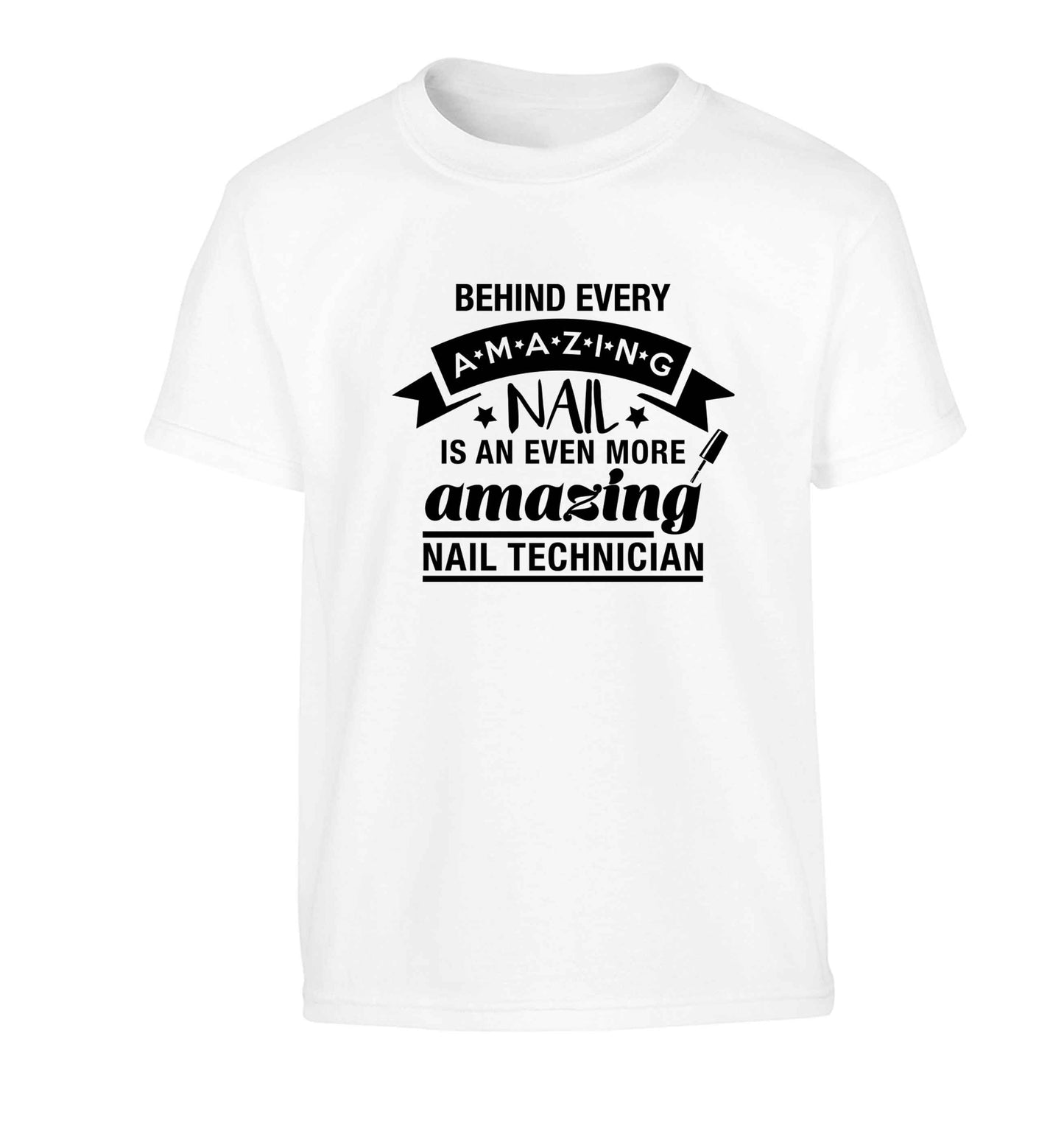 Behind every amazing nail is an even more amazing nail technician Children's white Tshirt 12-13 Years