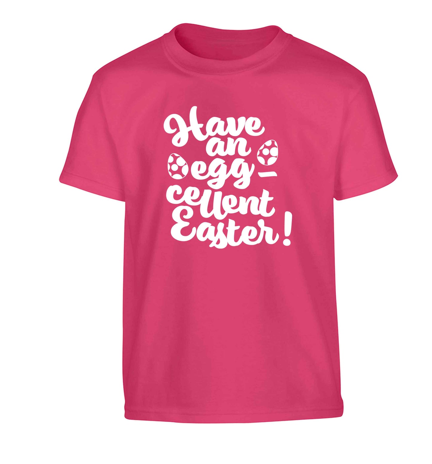 Have an eggcellent Easter Children's pink Tshirt 12-13 Years