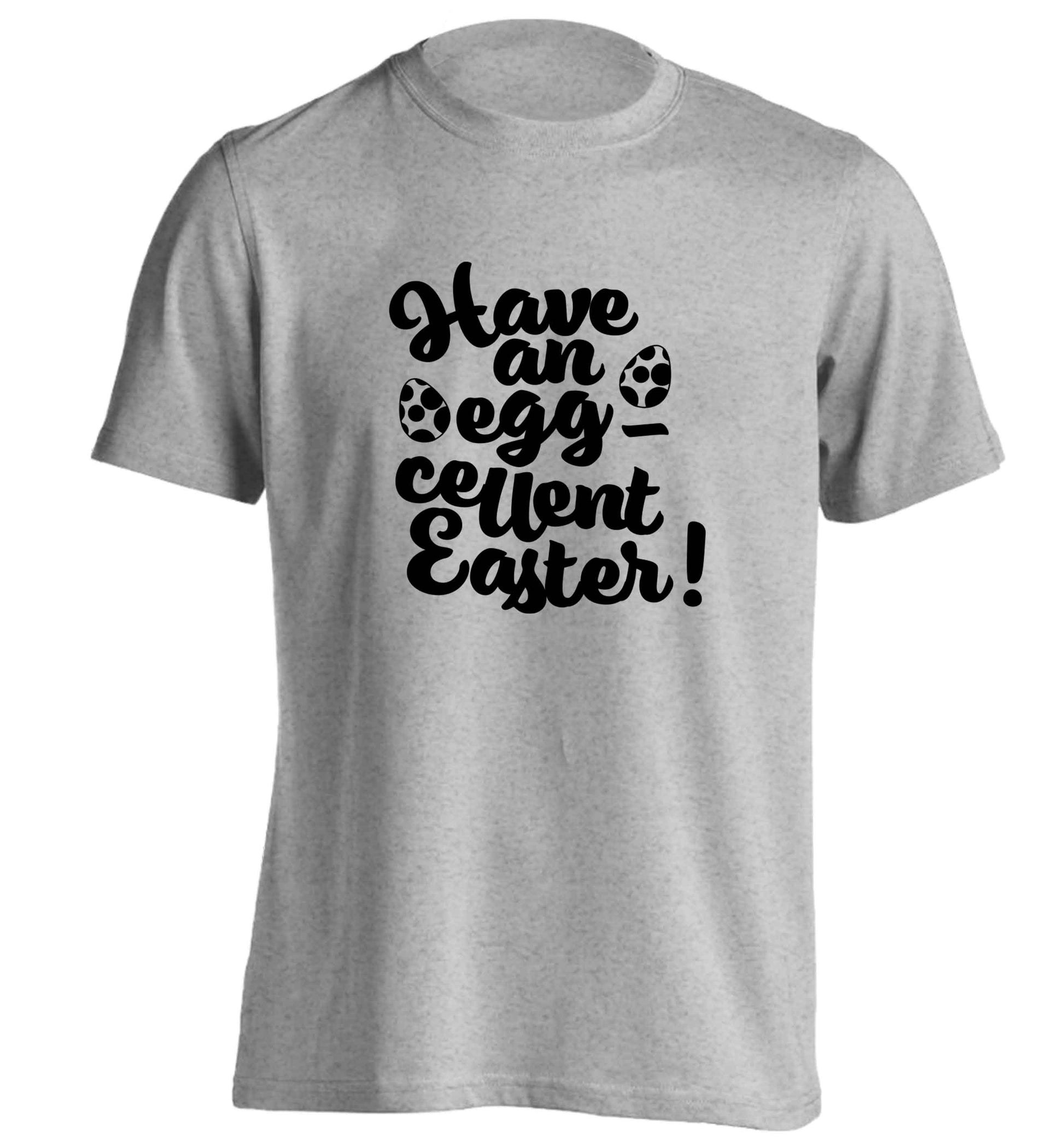 Have an eggcellent Easter adults unisex grey Tshirt 2XL