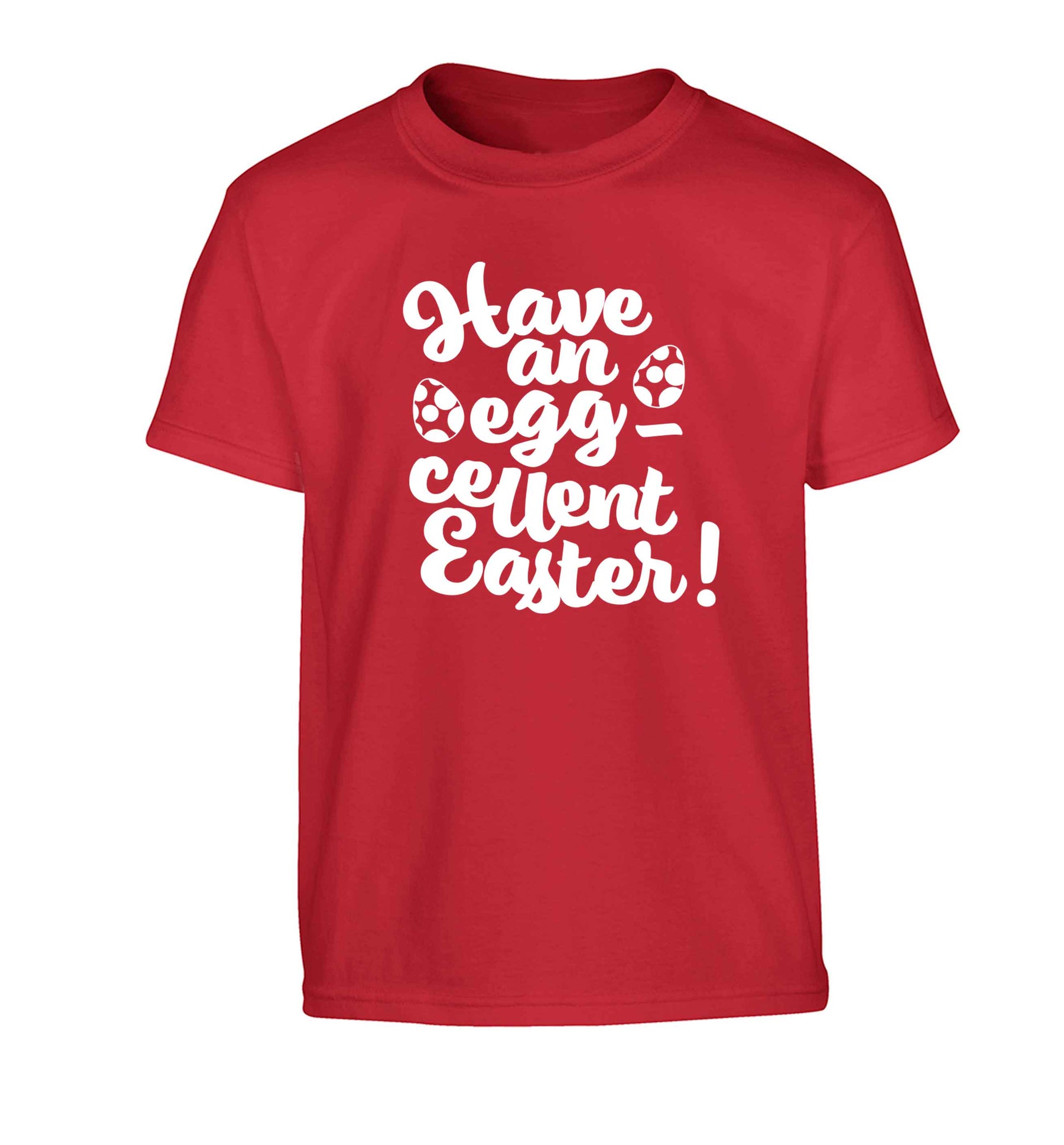 Have an eggcellent Easter Children's red Tshirt 12-13 Years