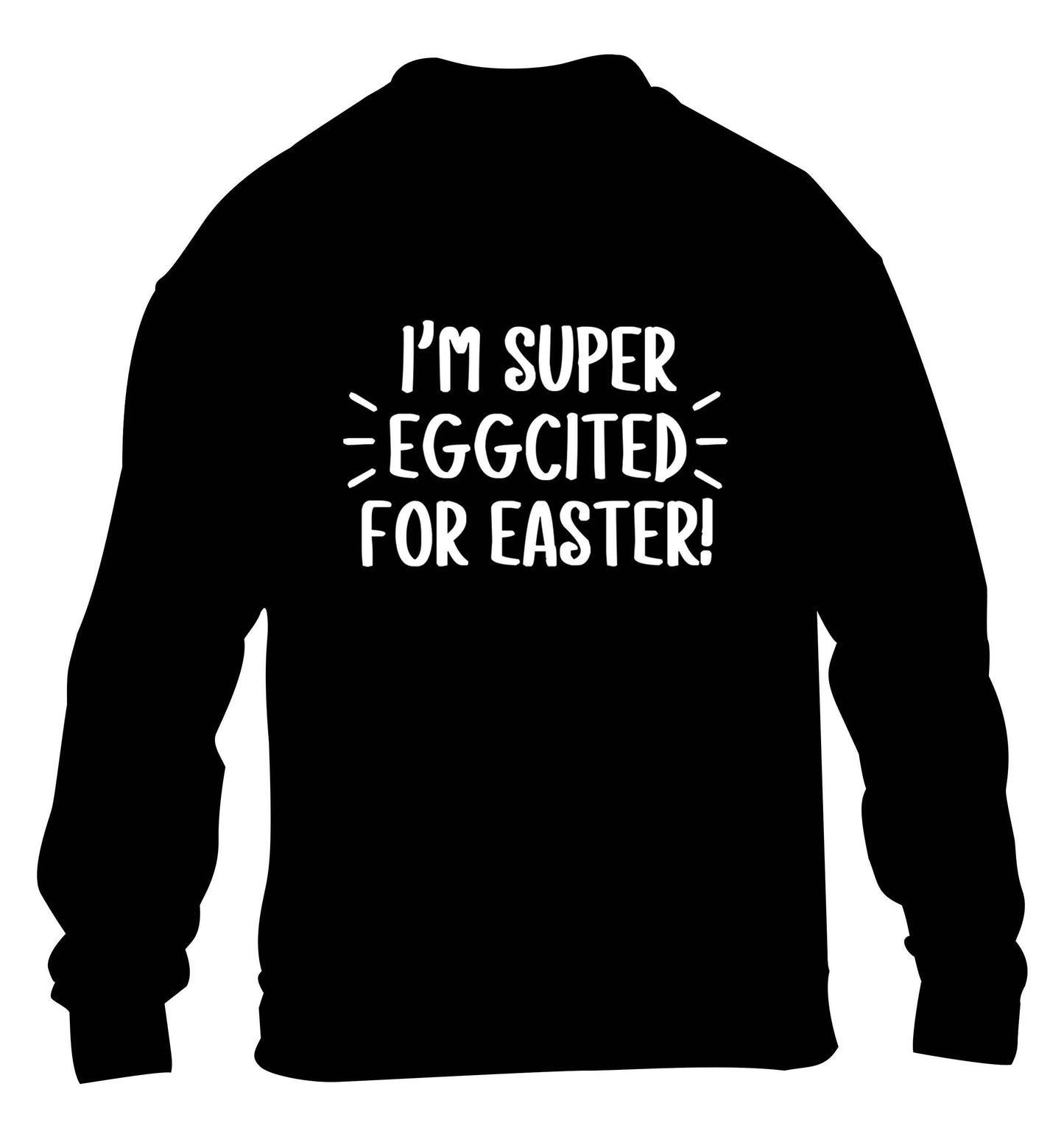 I'm super eggcited for Easter children's black sweater 12-13 Years