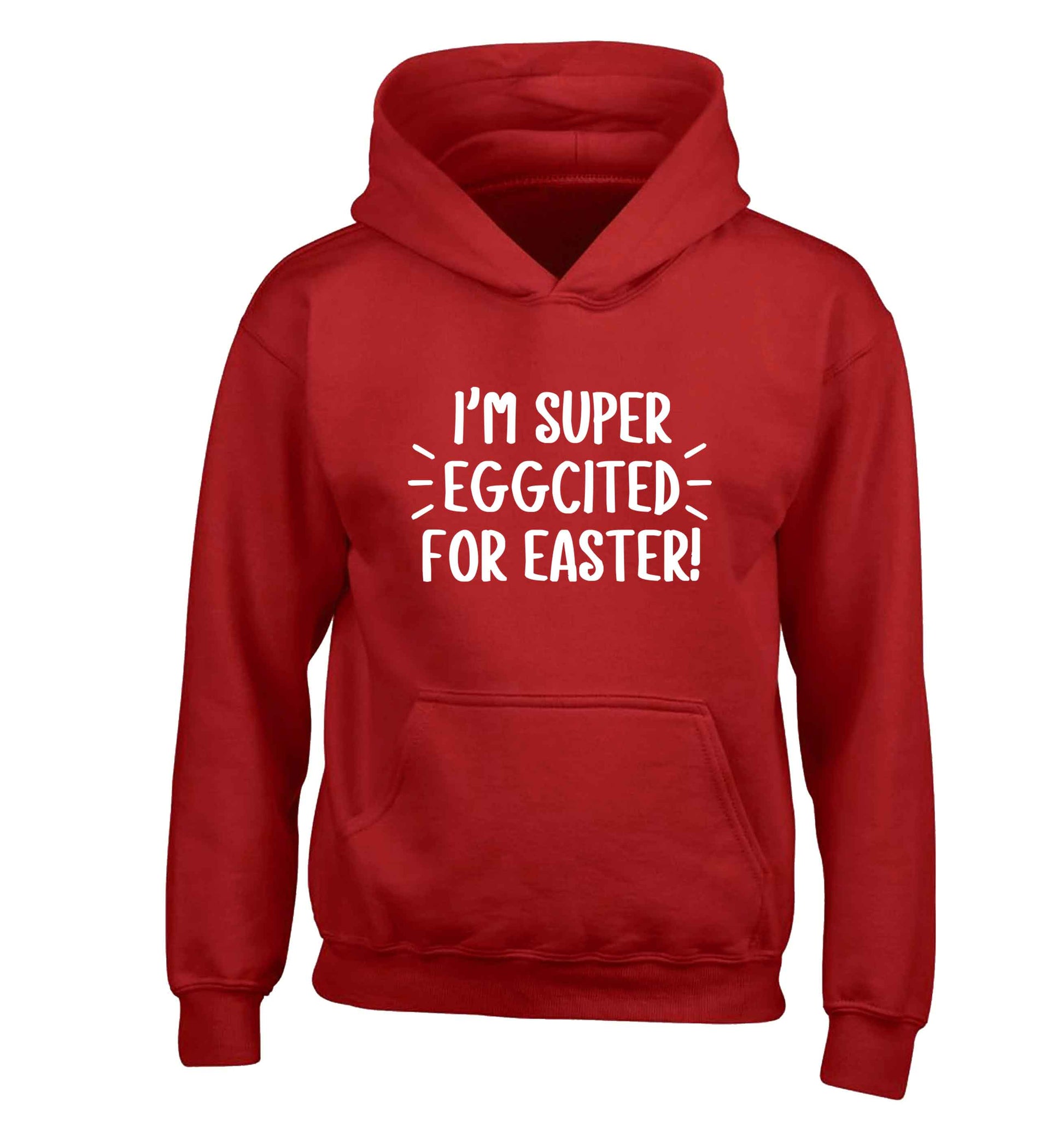 I'm super eggcited for Easter children's red hoodie 12-13 Years