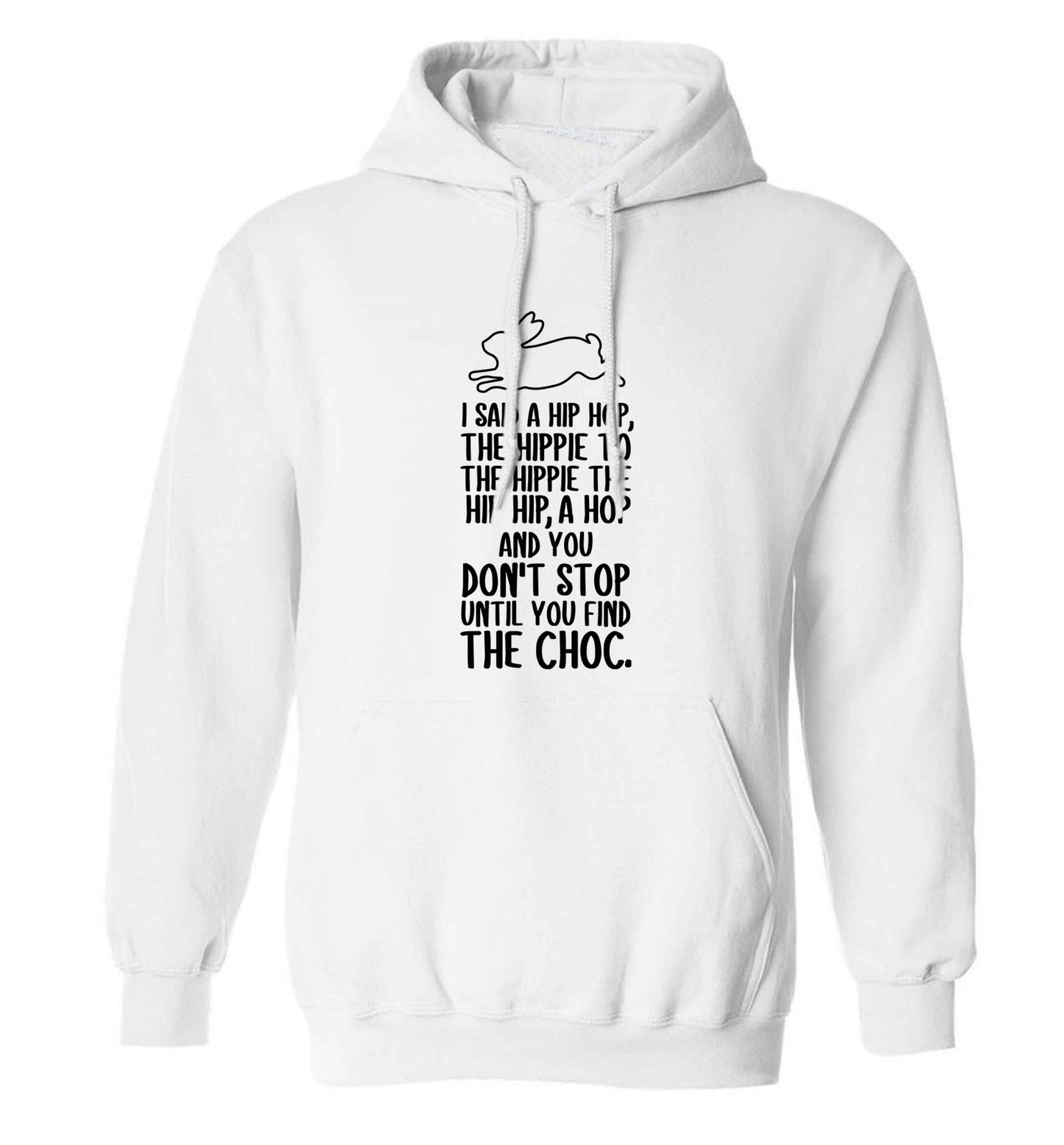 Don't stop until you find the choc adults unisex white hoodie 2XL