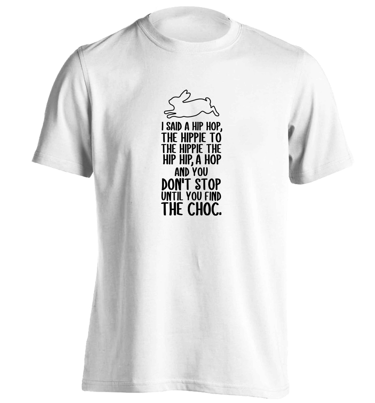 Don't stop until you find the choc adults unisex white Tshirt 2XL