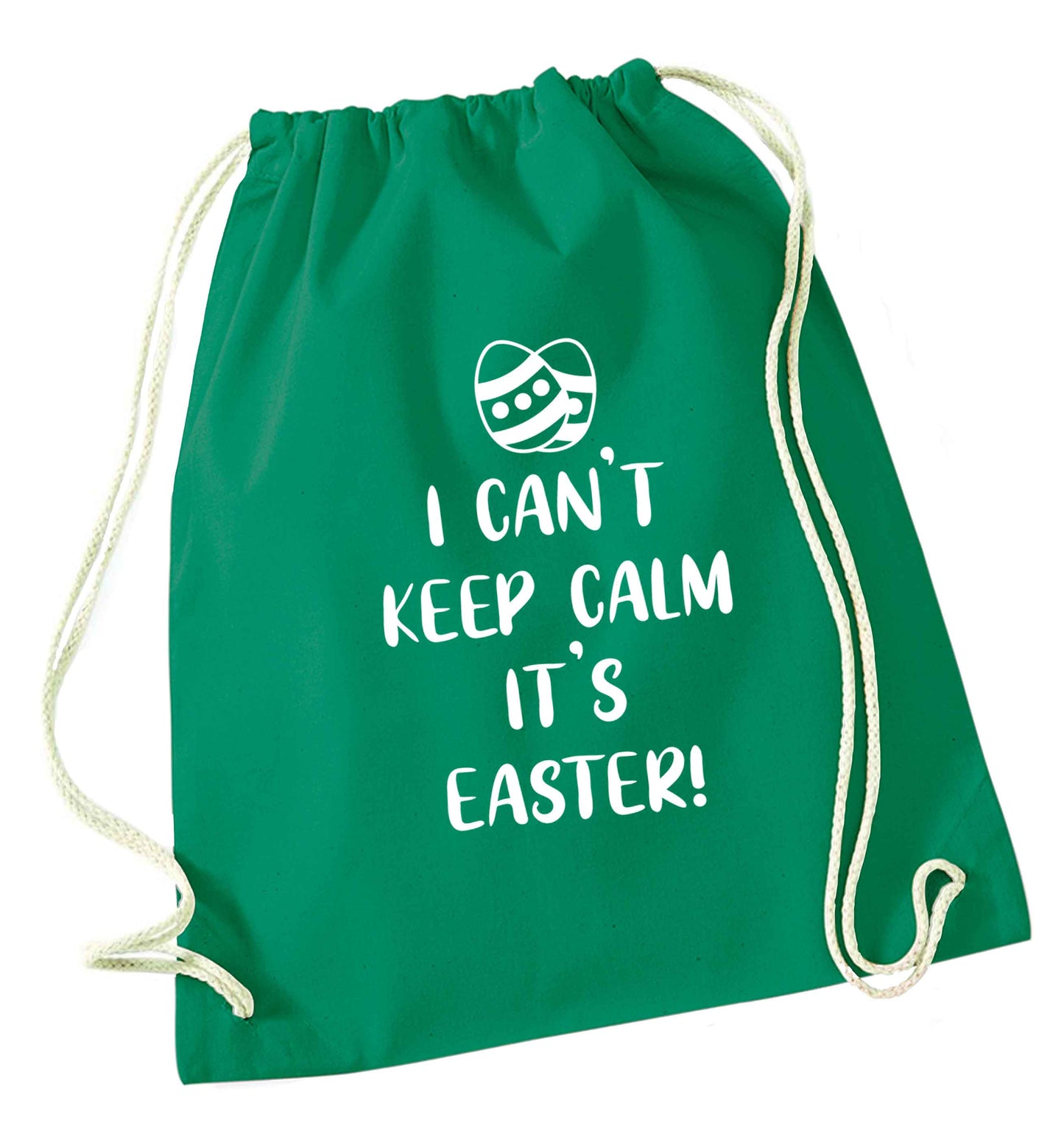 I can't keep calm it's Easter green drawstring bag