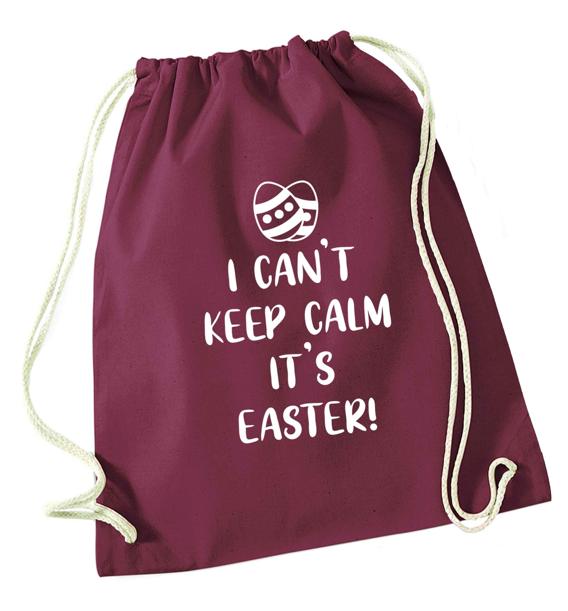 I can't keep calm it's Easter maroon drawstring bag