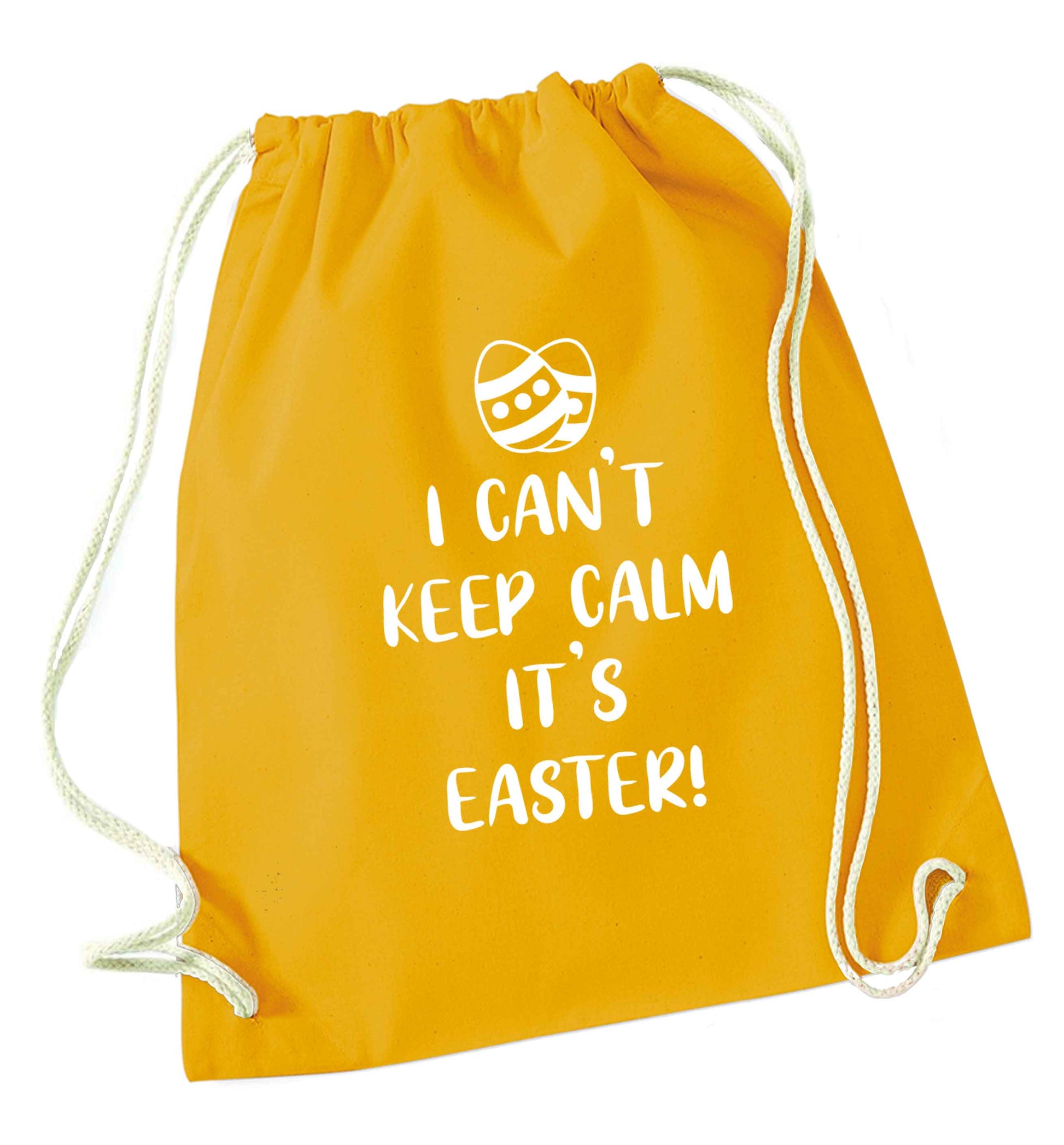 I can't keep calm it's Easter mustard drawstring bag