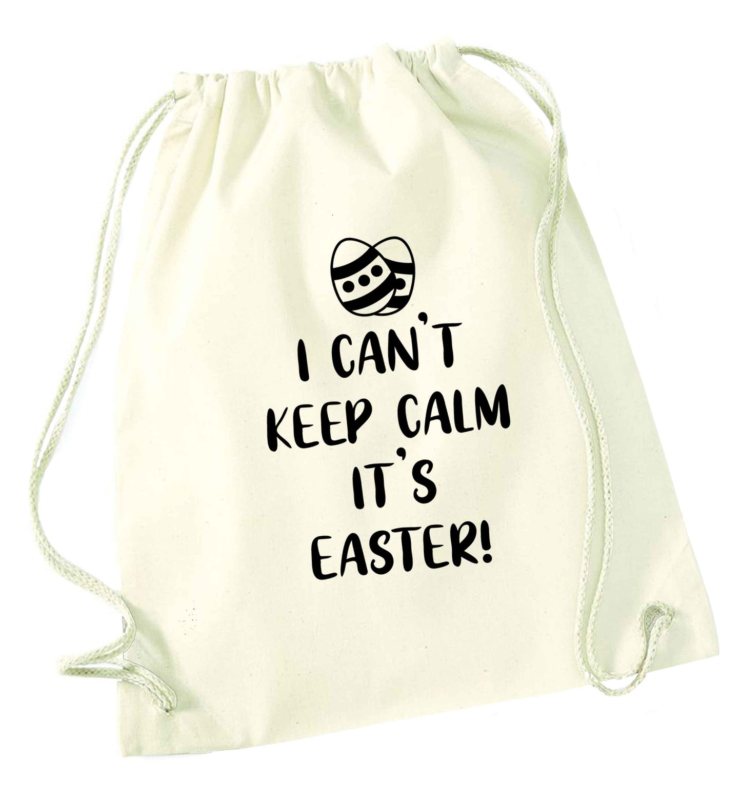 I can't keep calm it's Easter natural drawstring bag
