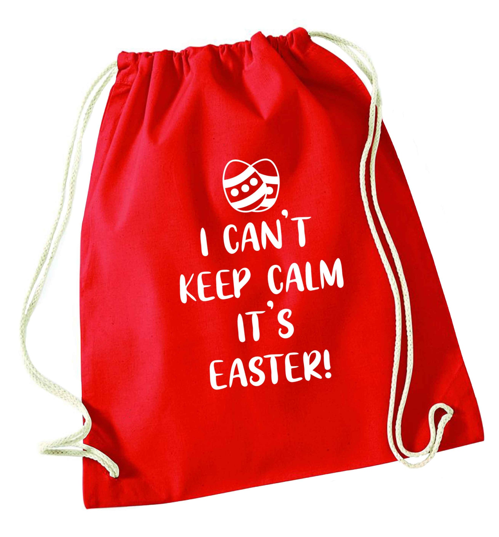 I can't keep calm it's Easter red drawstring bag 