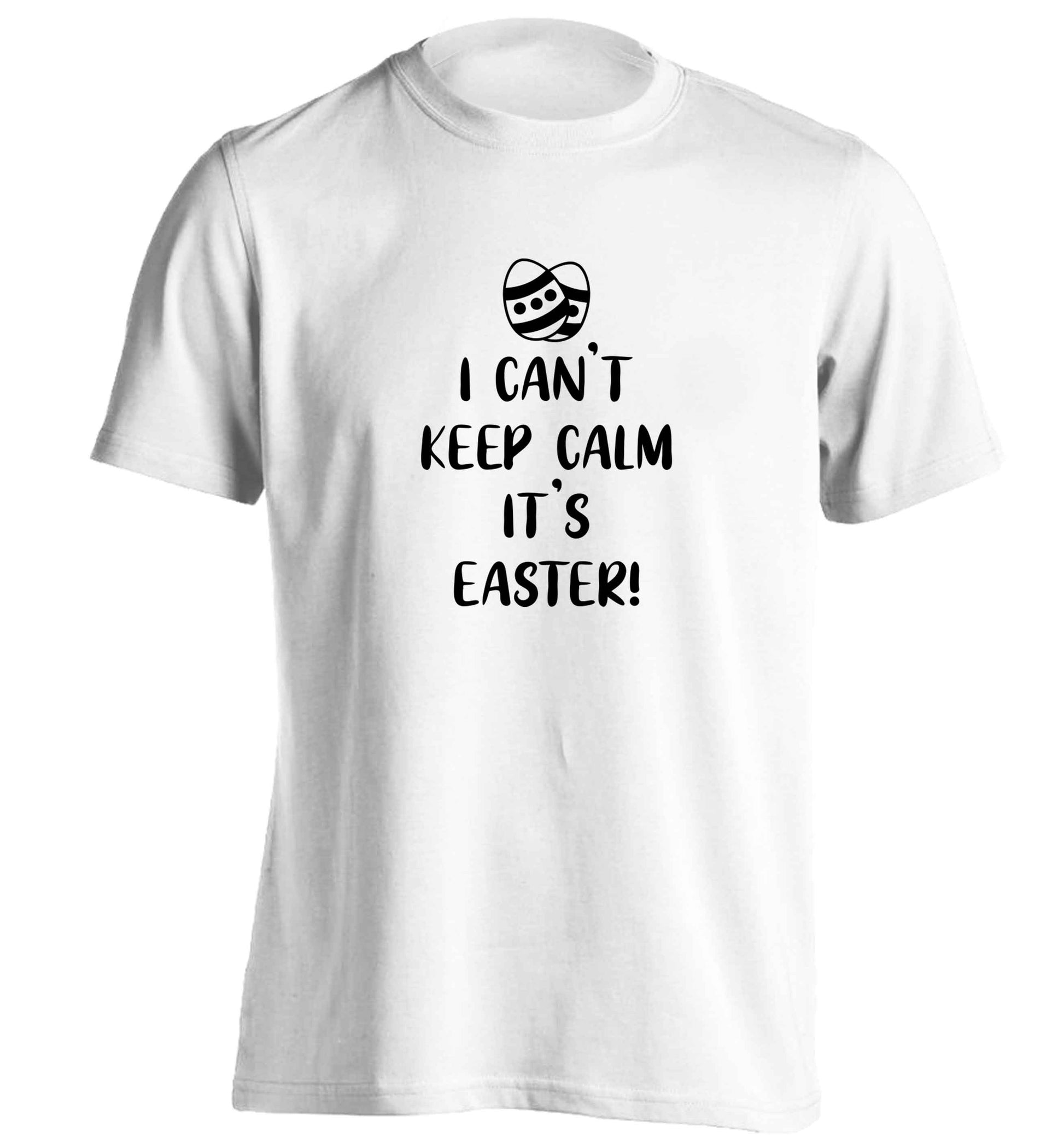 I can't keep calm it's Easter adults unisex white Tshirt 2XL