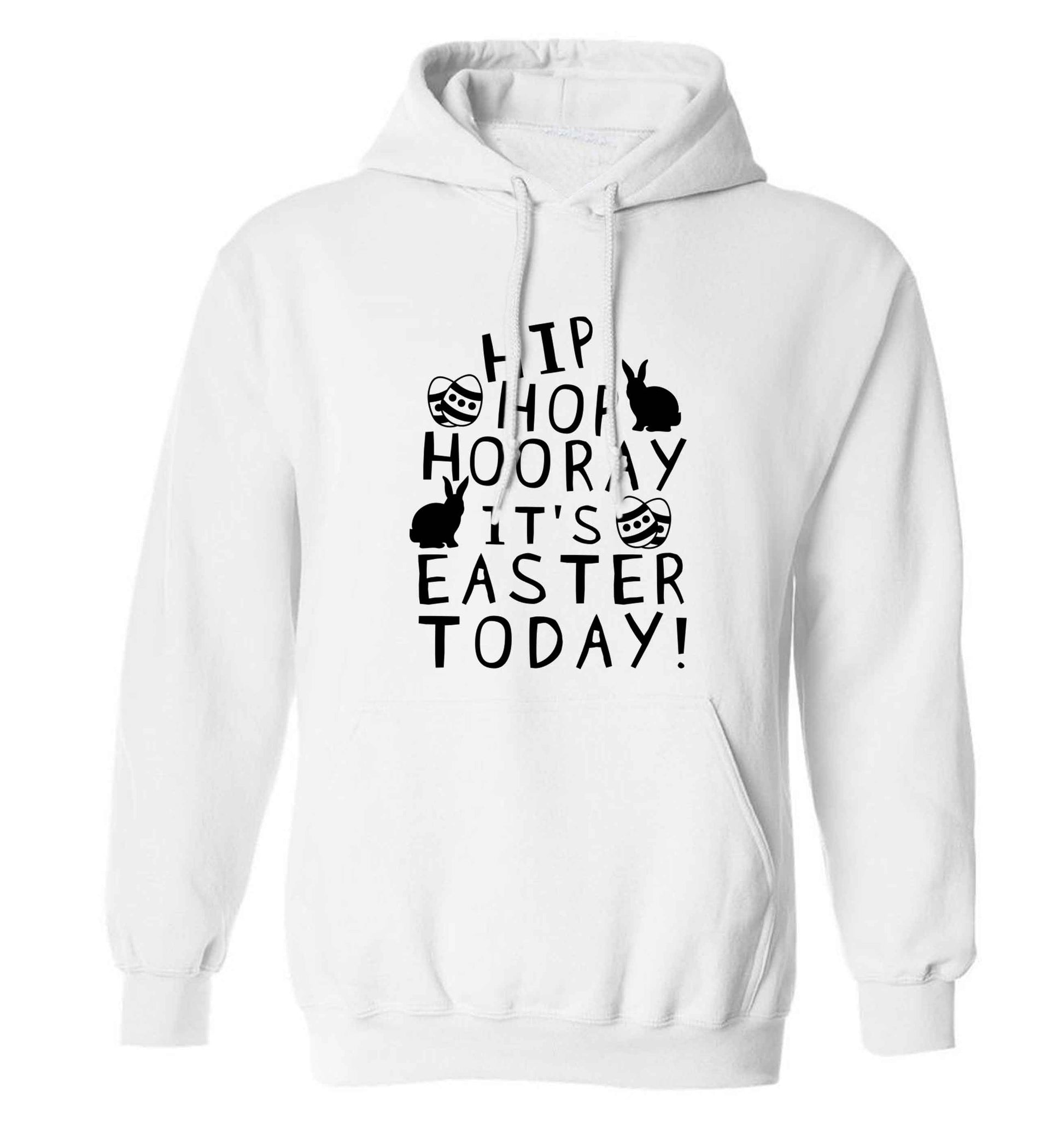 Hip hip hooray it's Easter today! adults unisex white hoodie 2XL