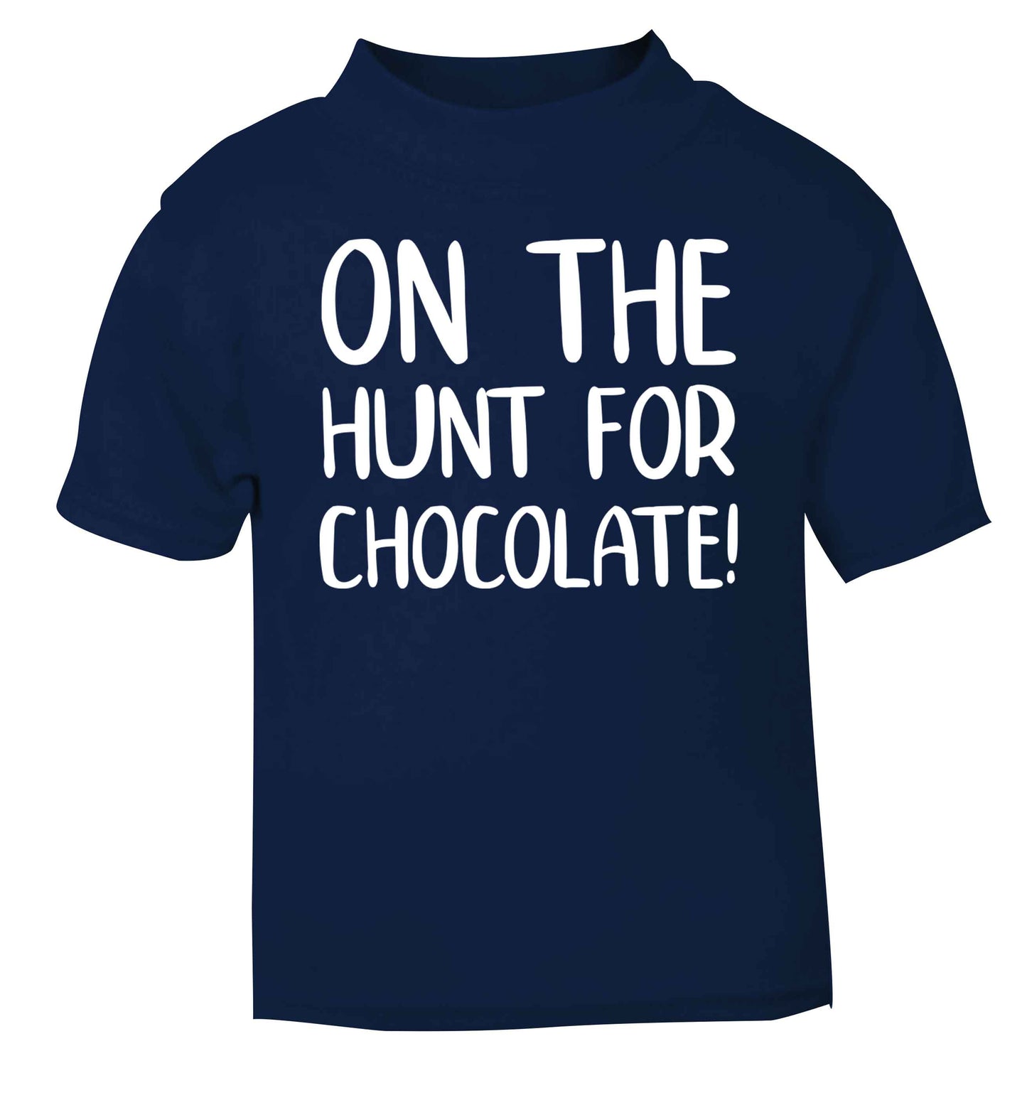 On the hunt for chocolate! navy baby toddler Tshirt 2 Years