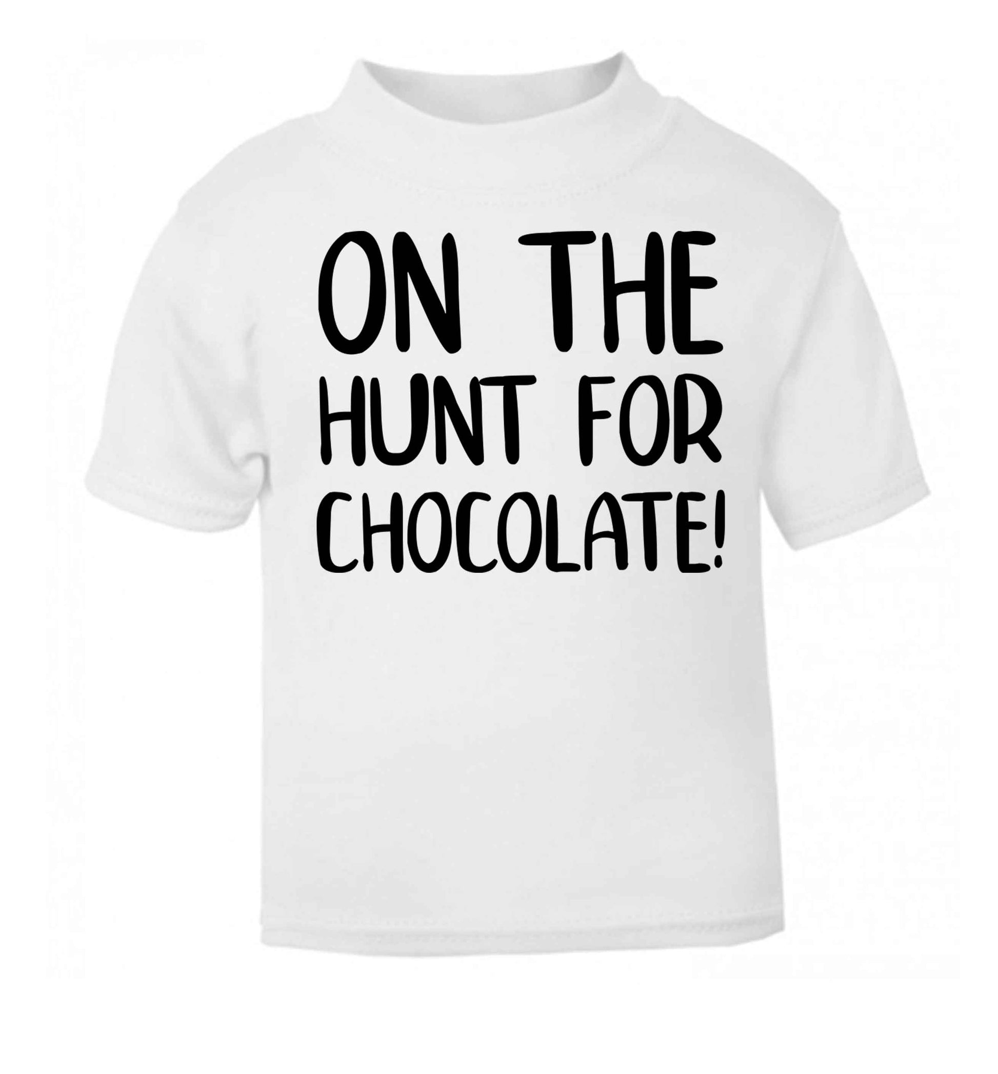 On the hunt for chocolate! white baby toddler Tshirt 2 Years