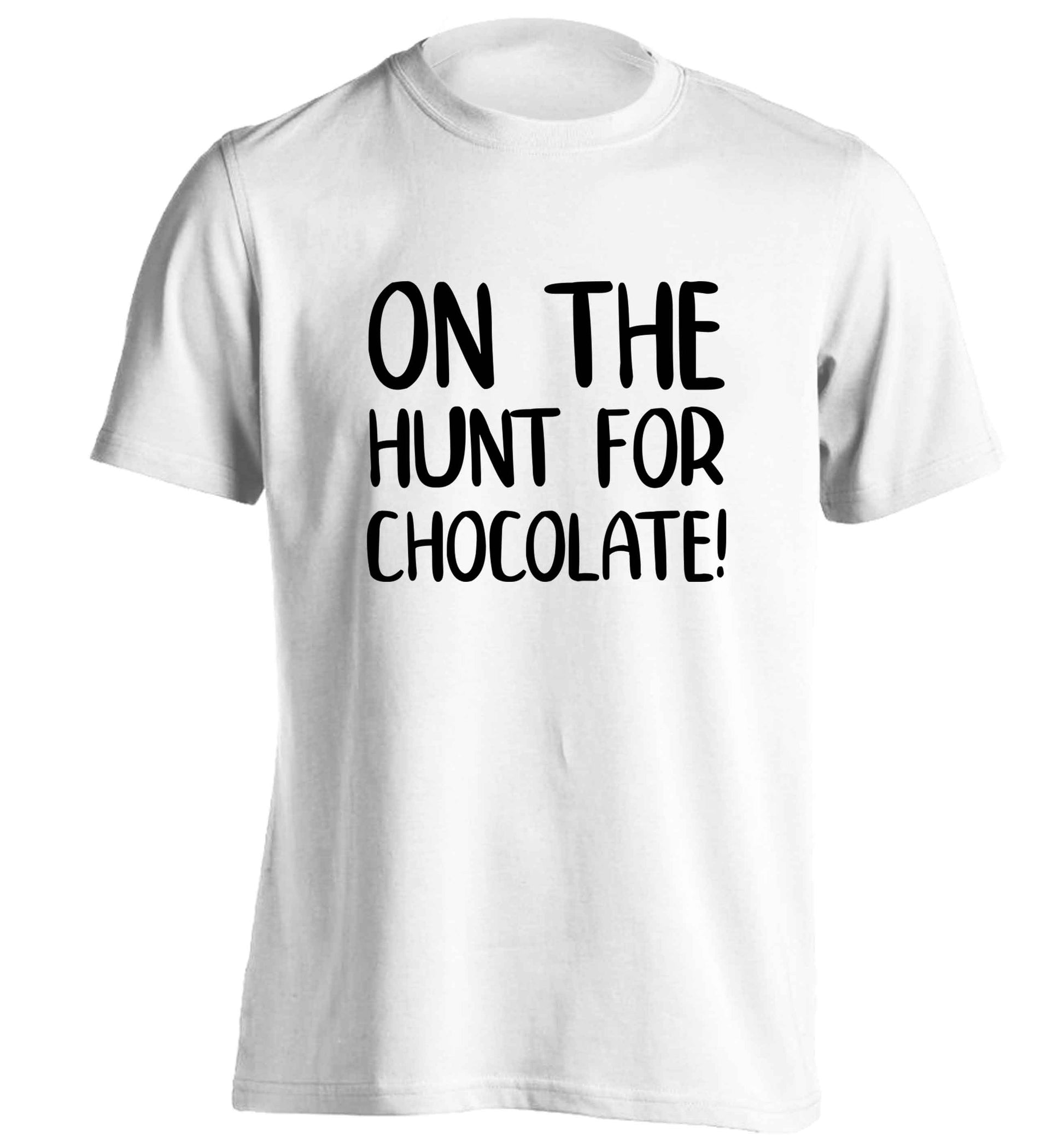 On the hunt for chocolate! adults unisex white Tshirt 2XL