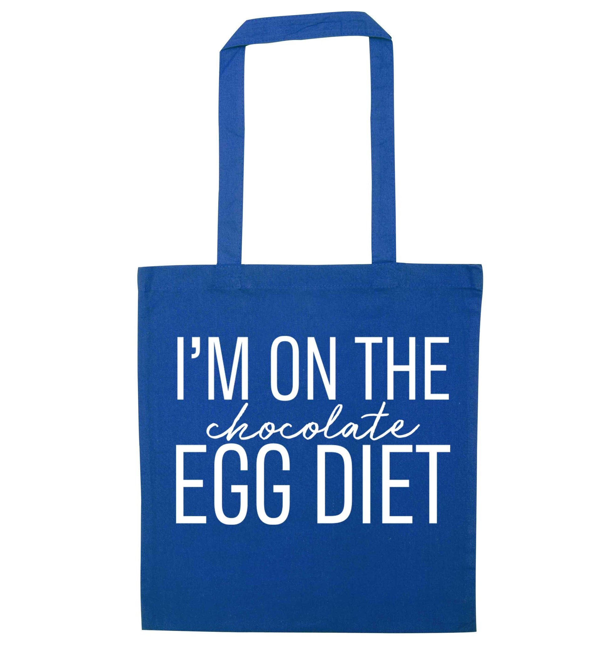 I'm on the chocolate egg diet blue tote bag