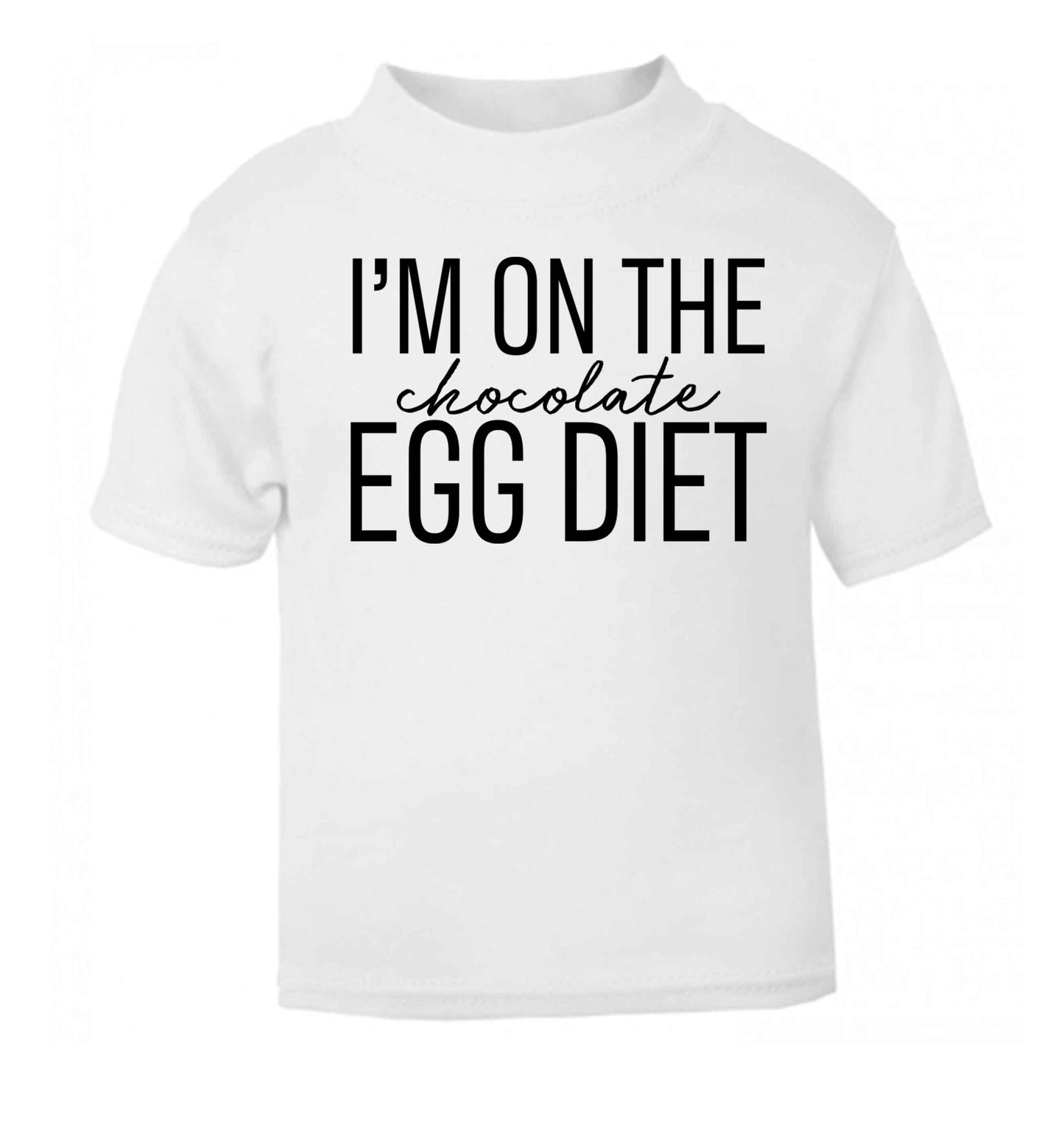 I'm on the chocolate egg diet white baby toddler Tshirt 2 Years