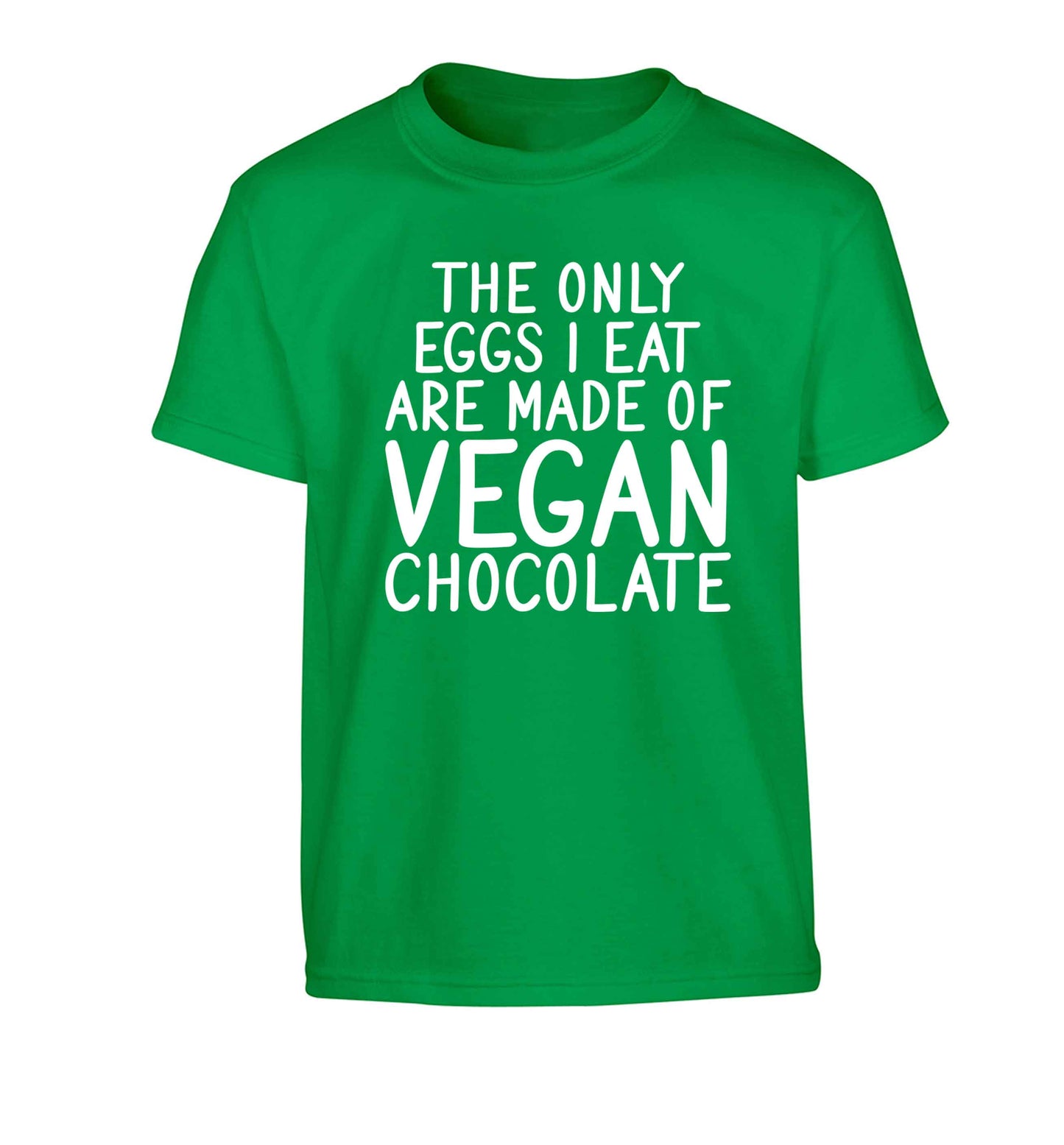 The only eggs I eat are made of vegan chocolate Children's green Tshirt 12-13 Years
