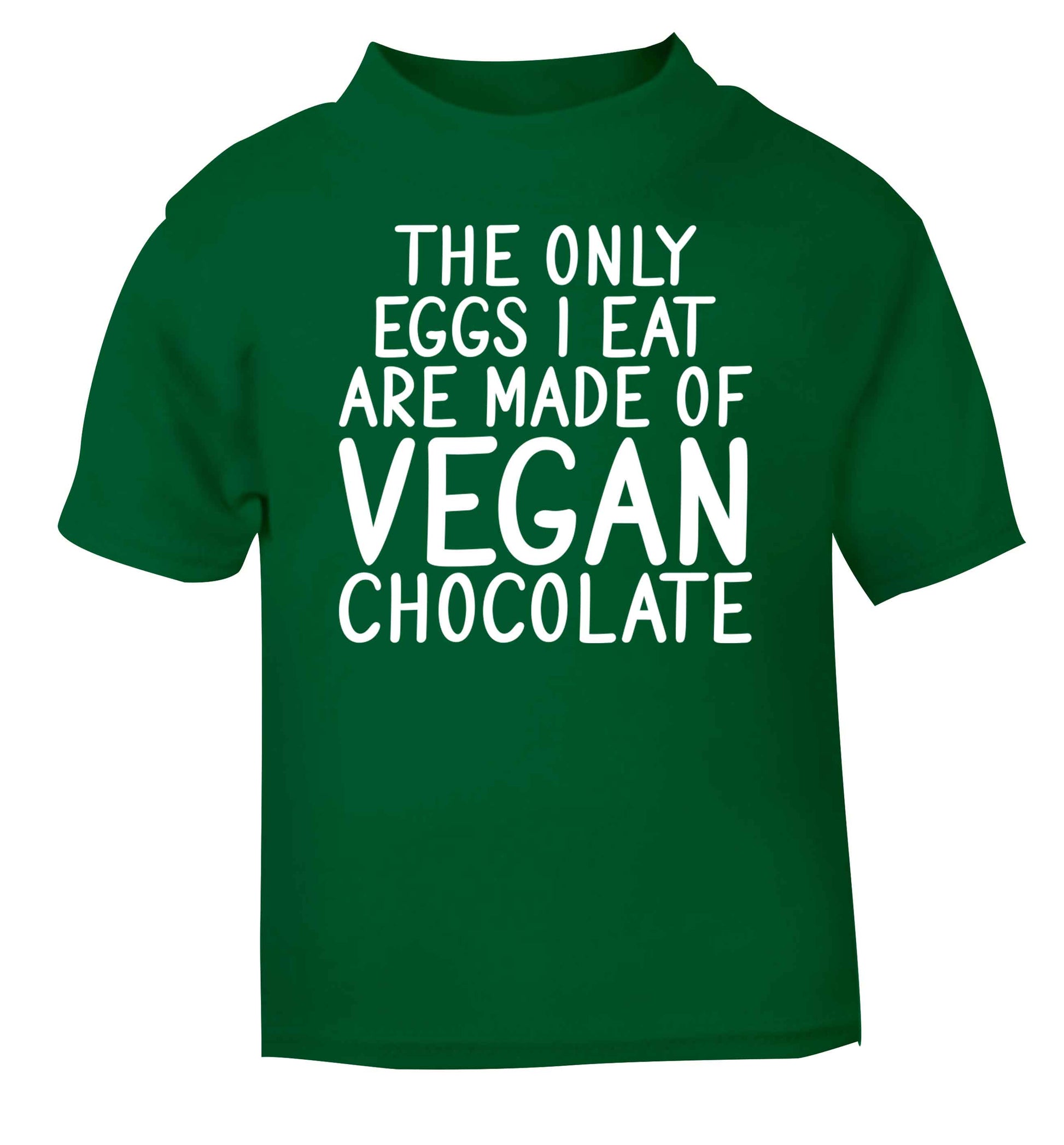 The only eggs I eat are made of vegan chocolate green baby toddler Tshirt 2 Years