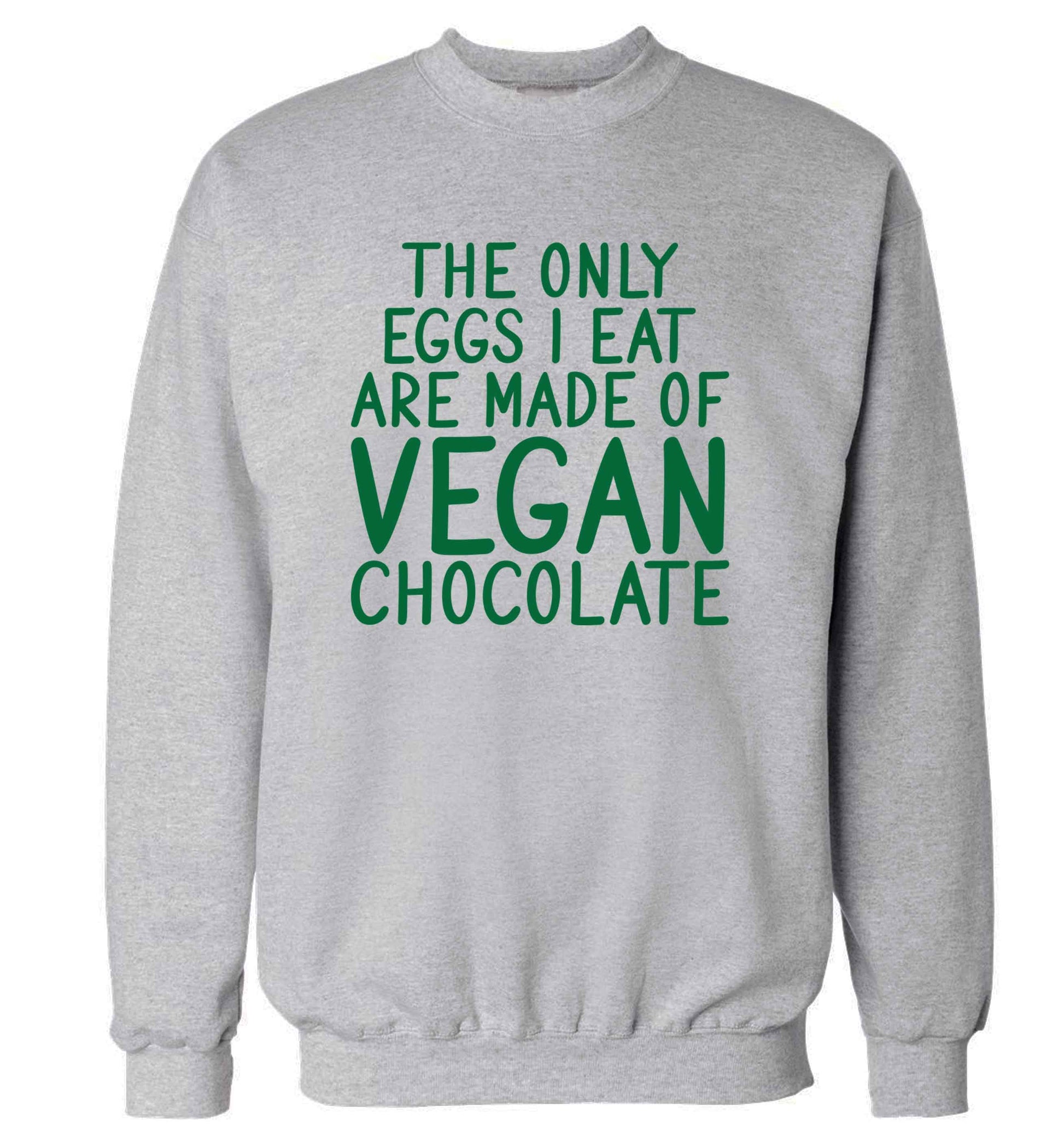 The only eggs I eat are made of vegan chocolate adult's unisex grey sweater 2XL
