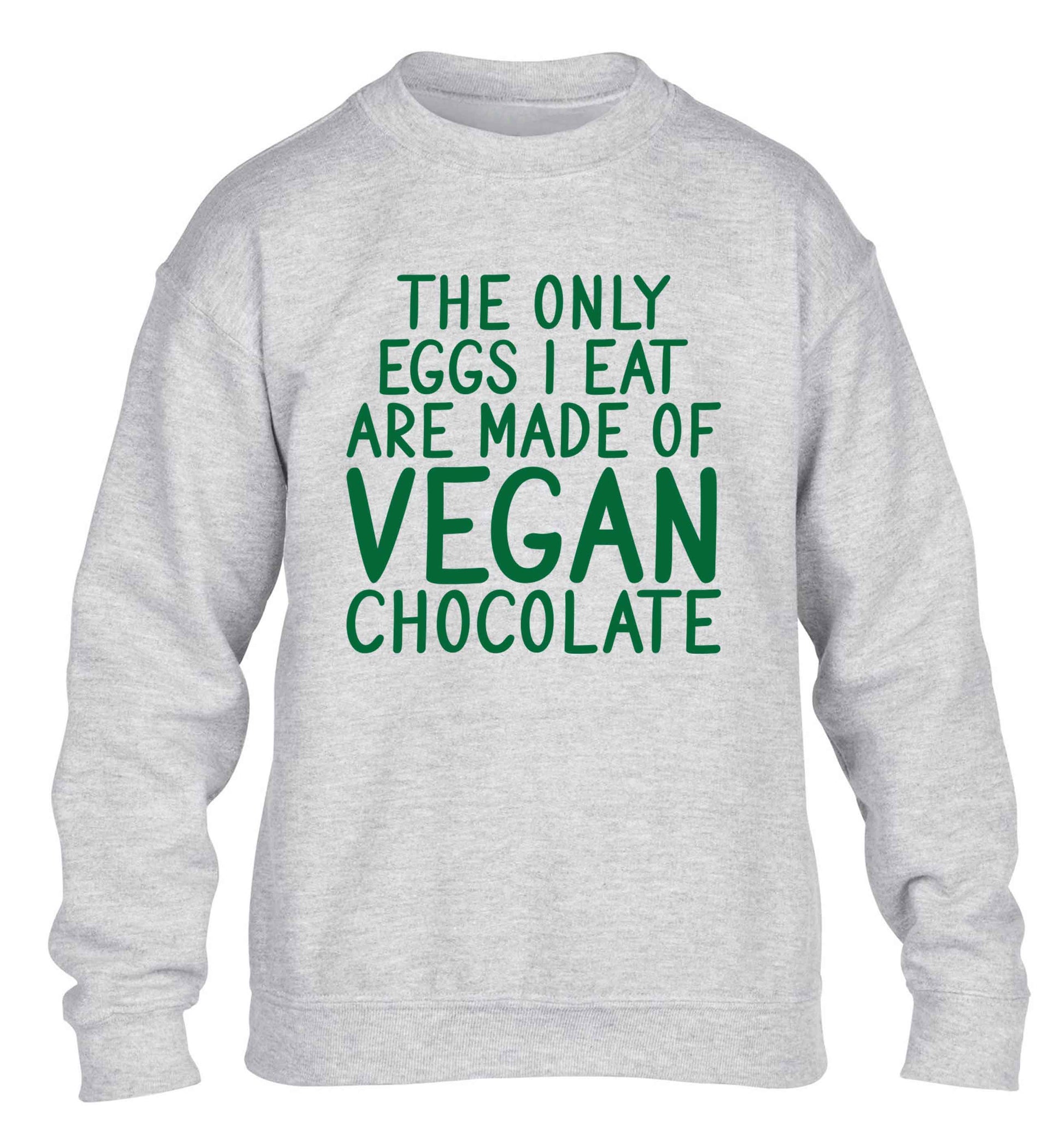 The only eggs I eat are made of vegan chocolate children's grey sweater 12-13 Years
