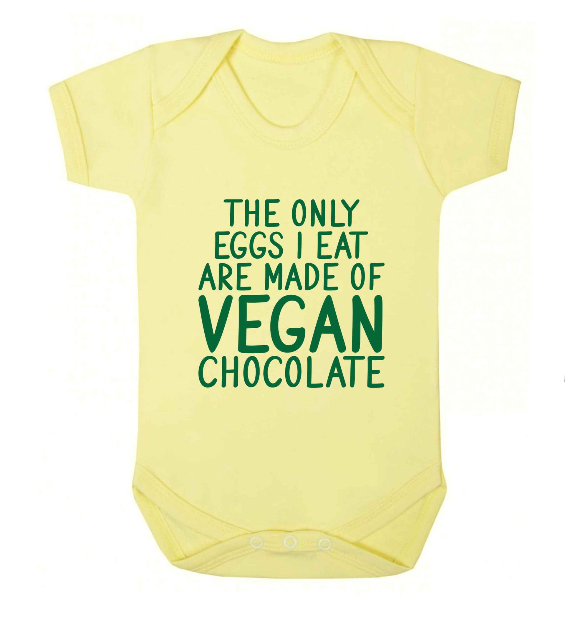 The only eggs I eat are made of vegan chocolate baby vest pale yellow 18-24 months