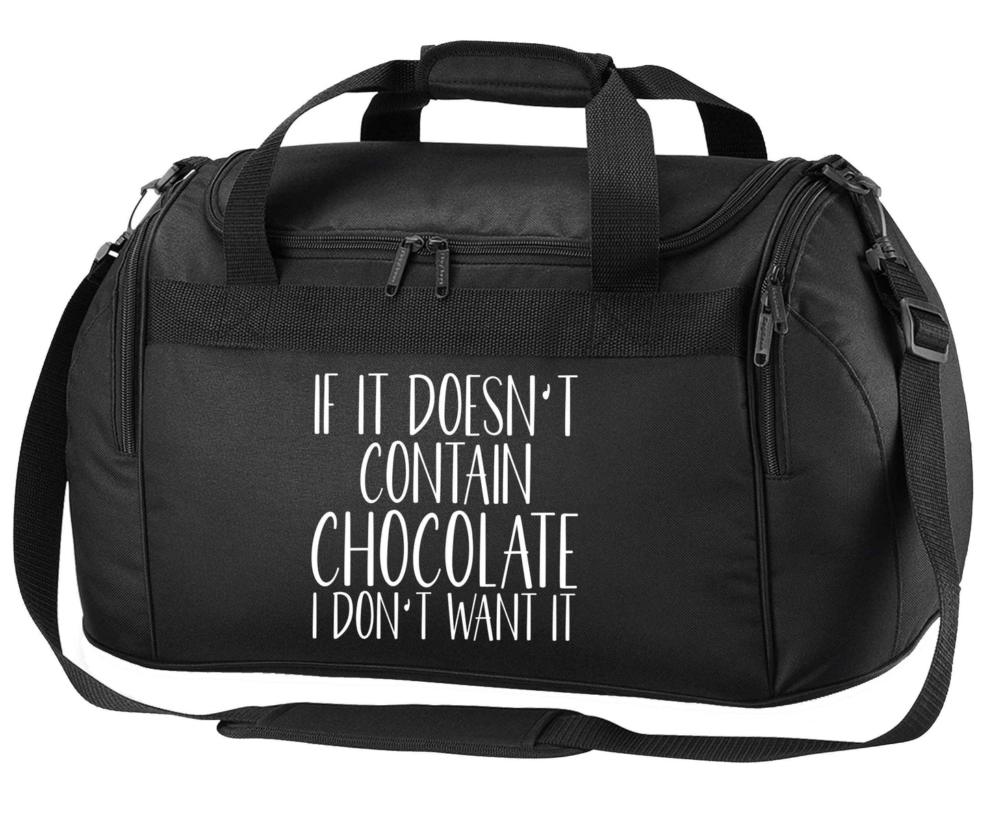 If it doesn't contain chocolate I don't want it black holdall / duffel bag