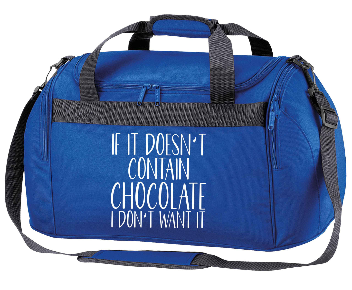 If it doesn't contain chocolate I don't want it royal blue holdall / duffel bag