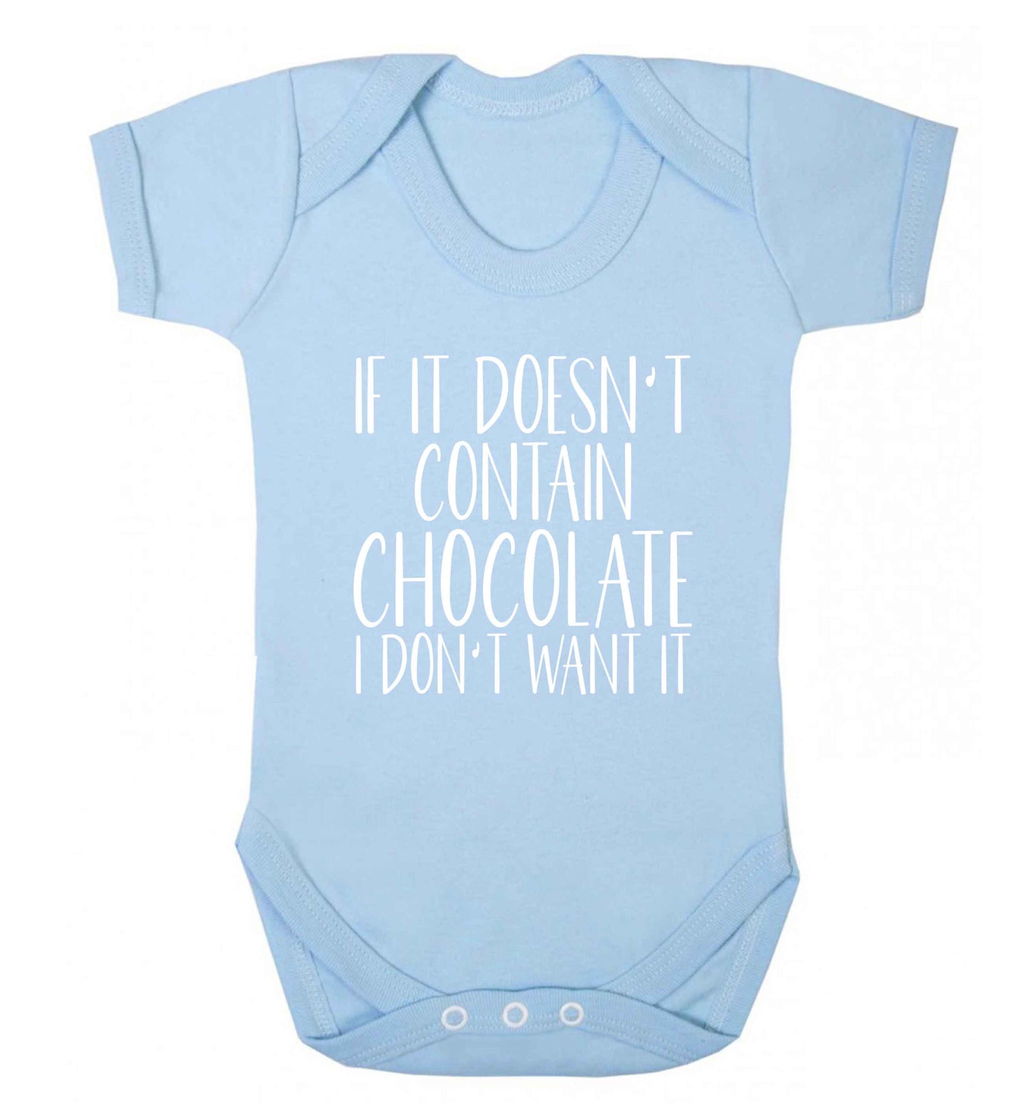 If it doesn't contain chocolate I don't want it baby vest pale blue 18-24 months