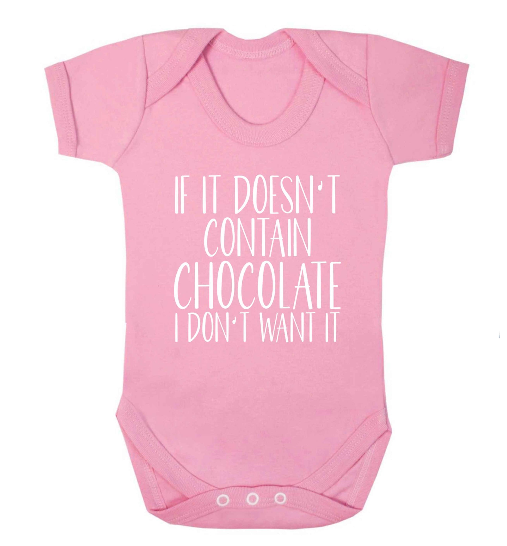If it doesn't contain chocolate I don't want it baby vest pale pink 18-24 months