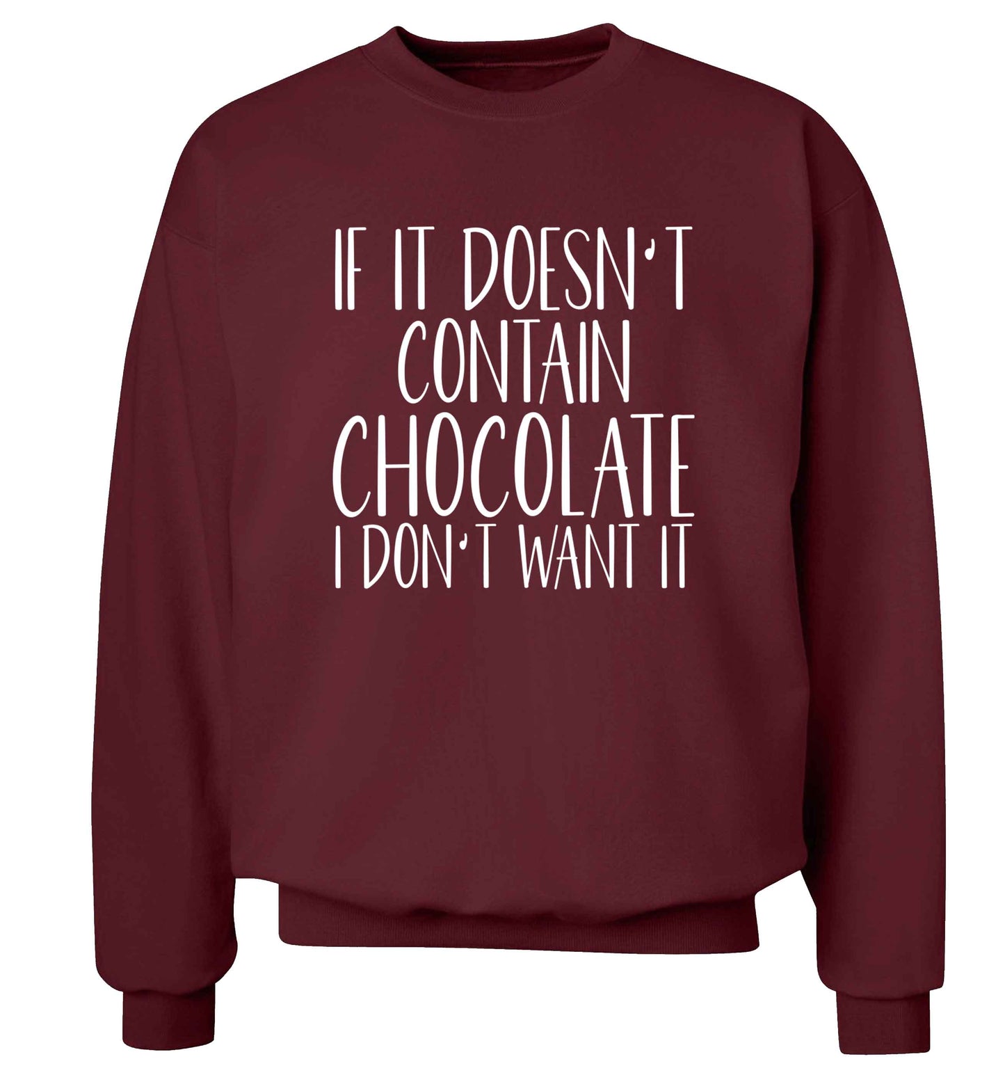 If it doesn't contain chocolate I don't want it adult's unisex maroon sweater 2XL