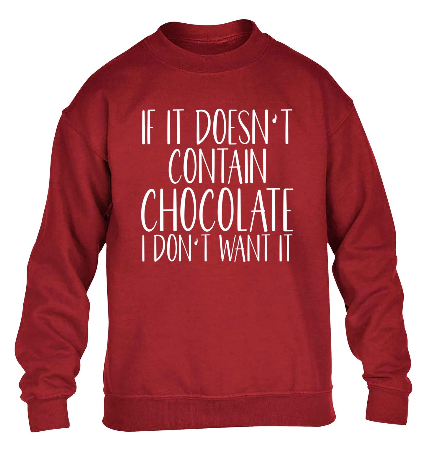 If it doesn't contain chocolate I don't want it children's grey sweater 12-13 Years